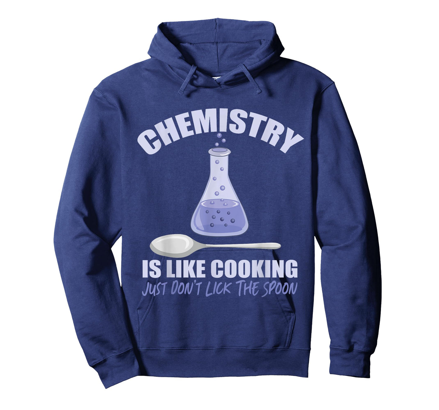 Chemistry is Like Cooking Don't Lick The Spoon T-Shirt