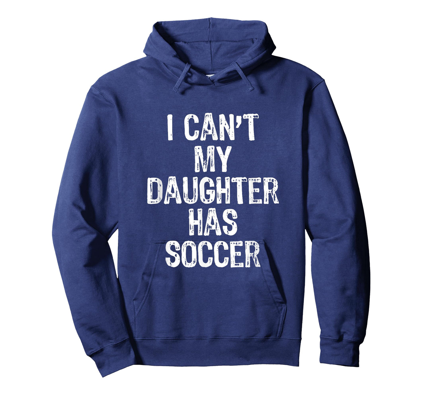 I Can't My Daughter Has Soccer Mom Dad Gift Funny Christmas T-Shirt