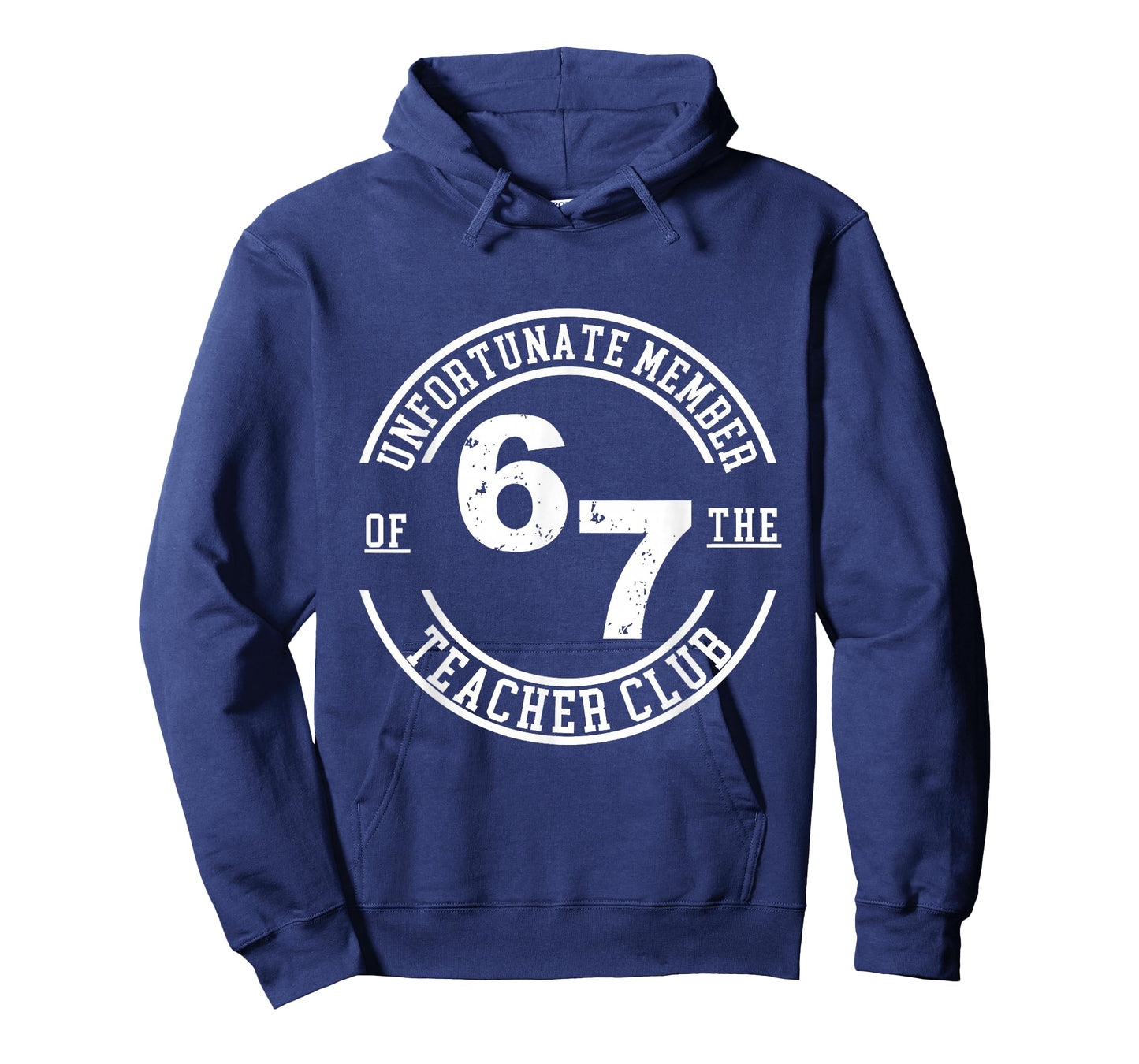 Unfortunate Member of The Teacher Club 6 7 T-Shirt