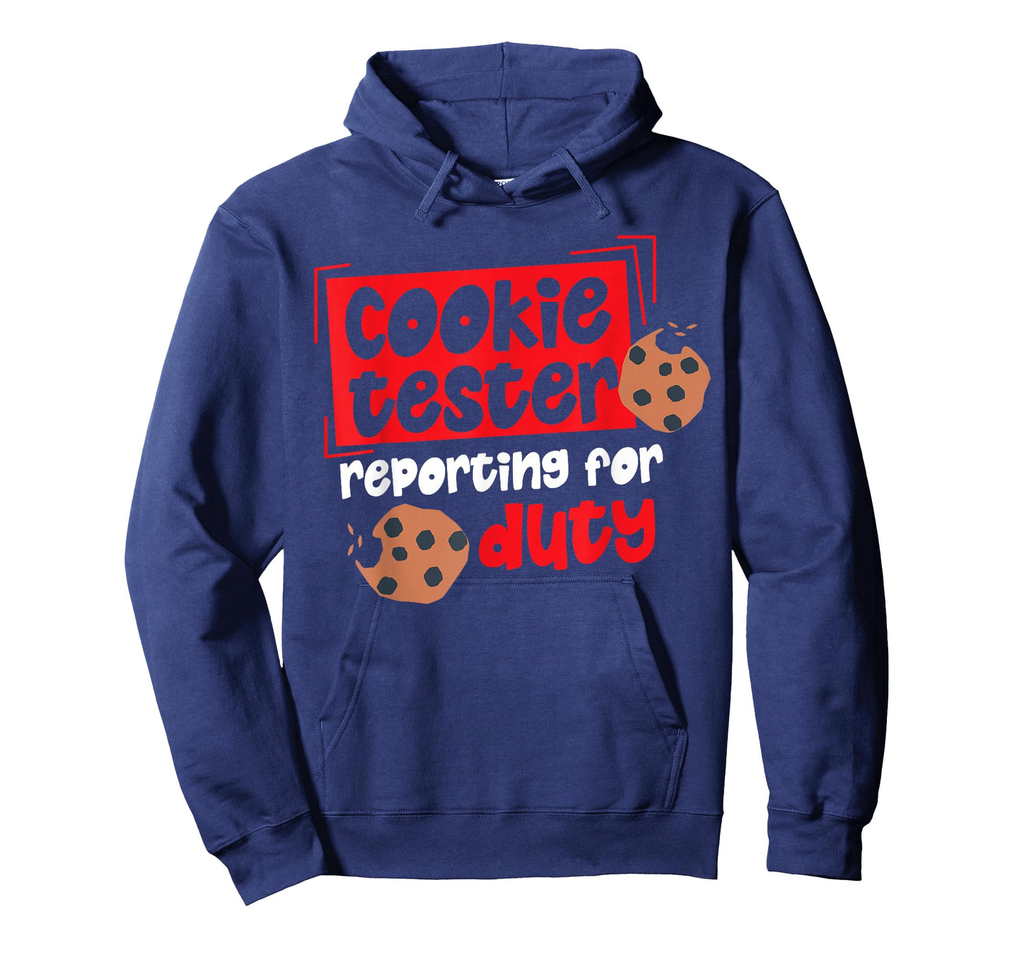 Cookie Tester Reporting For Duty T-Shirt