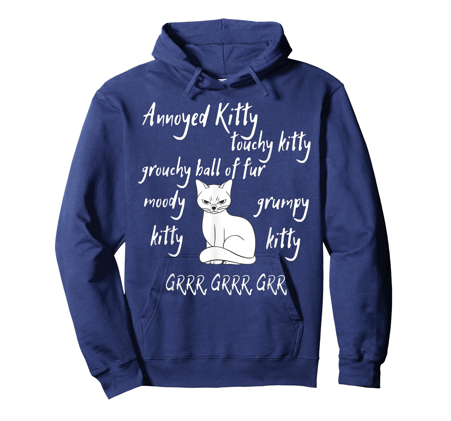 Annoyed Kitty Touchy Kitty Grouchy Ball of Fur Moody Sarcasm T-Shirt