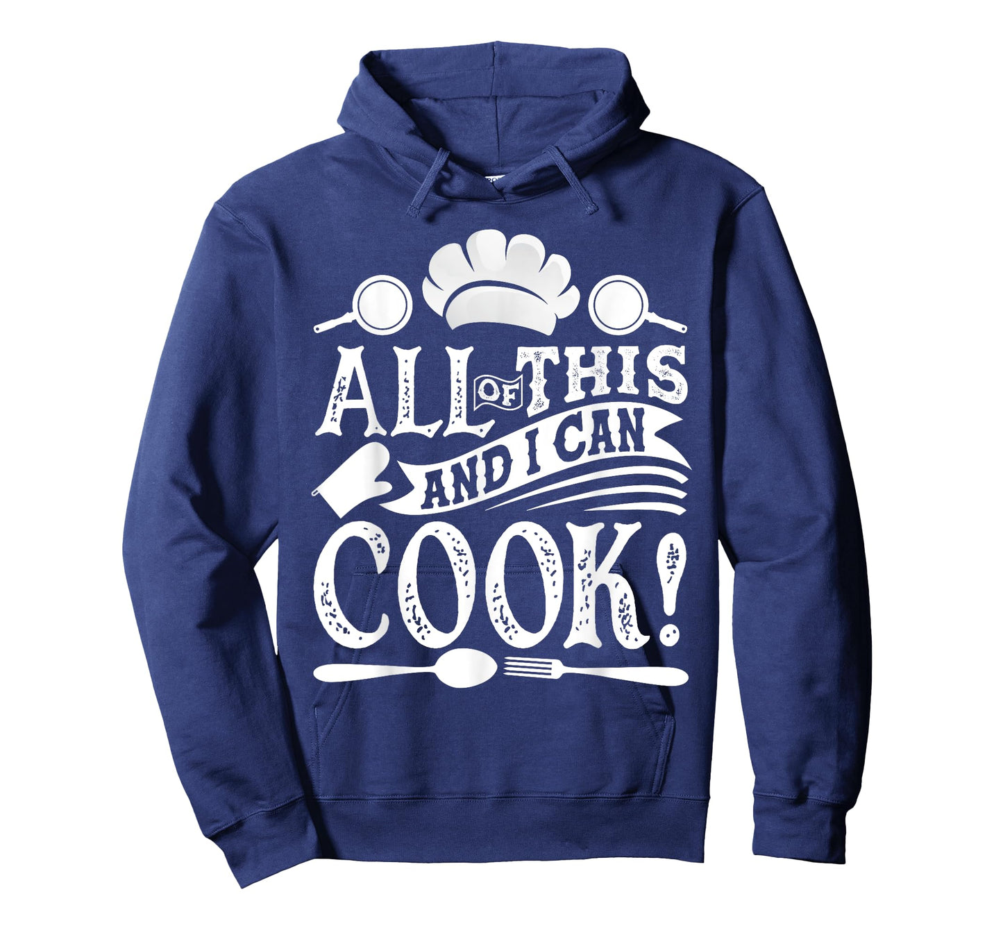 All Of This And I Can Cook Funny Chef Cooking T-Shirt