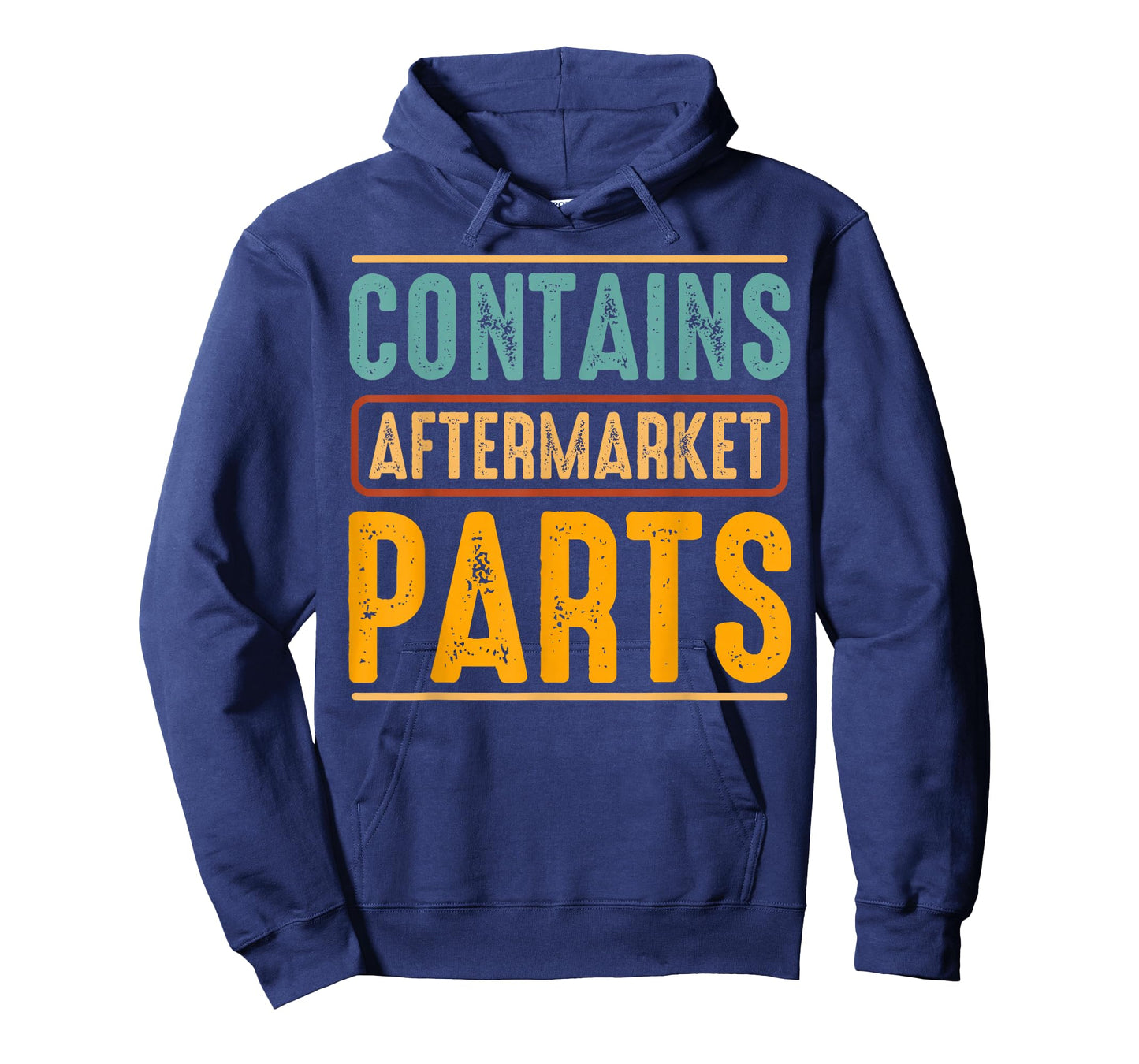 Contains Aftermarket Parts Funny Car Enthusiast Sarcasm T-Shirt