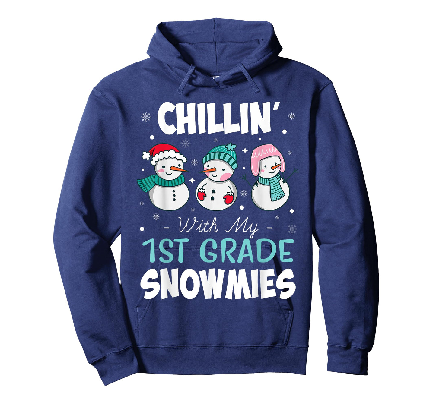 Chillin' With My 1st Grade Snowmies Teacher Christmas Men Women Kids T-Shirt