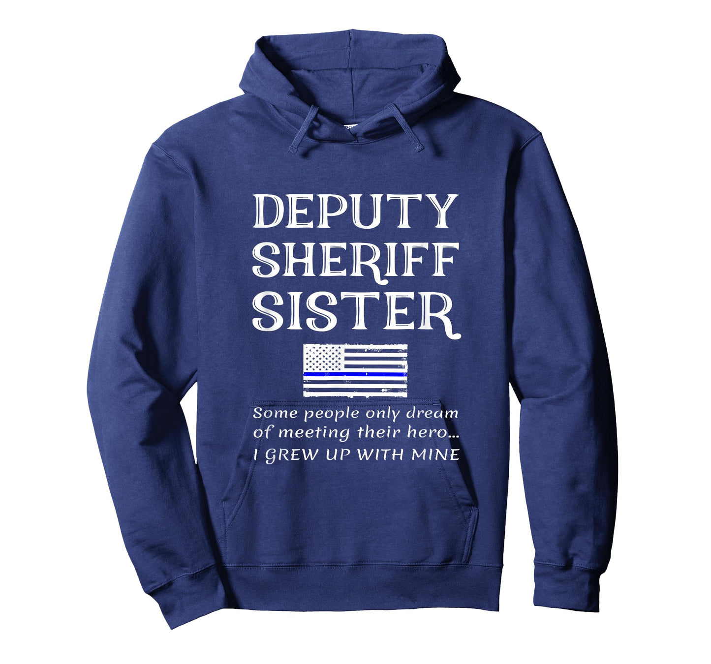 Proud Deputy Sheriff Sister Brother Quote Saying Phrase T-Shirt for Women Kids Men