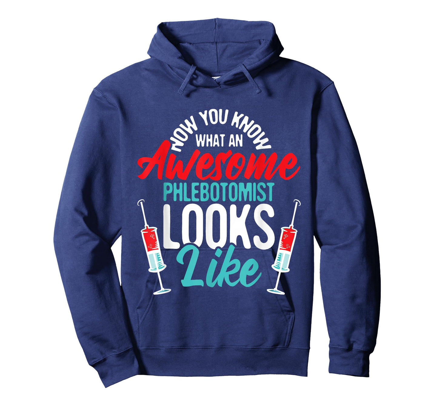 Awesome Phlebotomist Looks Like - Medical Phlebotomy Nurse T-Shirt