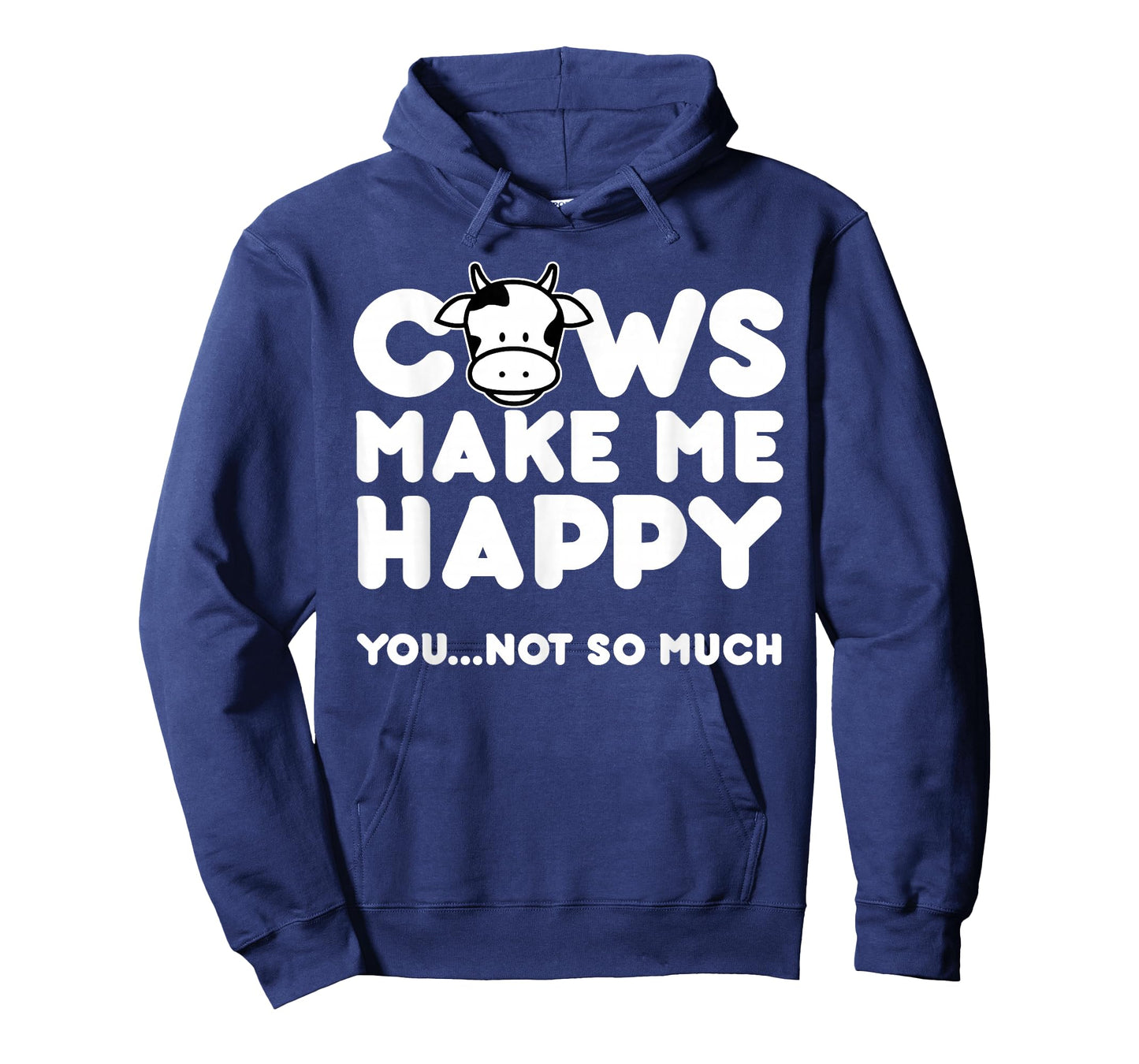 Cows Make Me Happy You Not So Much Cow Lovers Gift T-Shirt