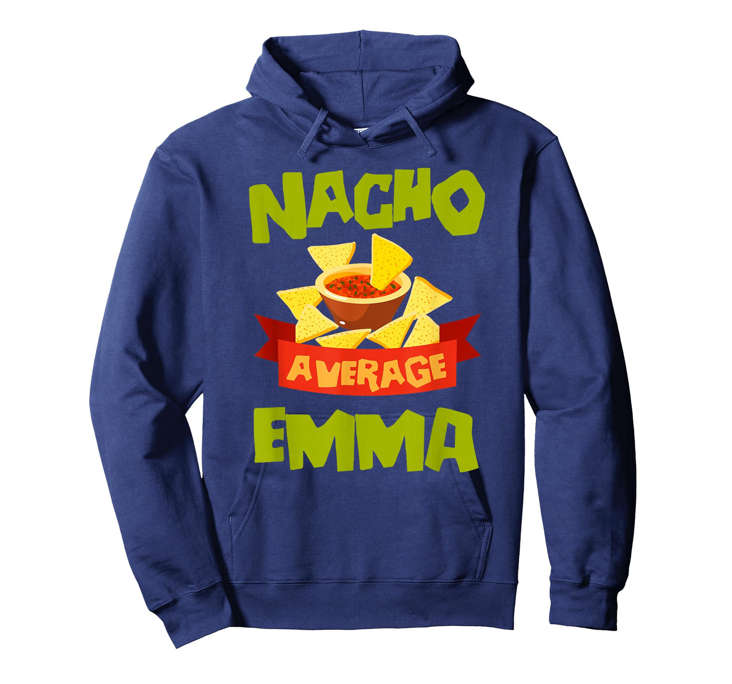 Nacho Average Emma Funny Birthday Personalized Name Gift T-Shirt