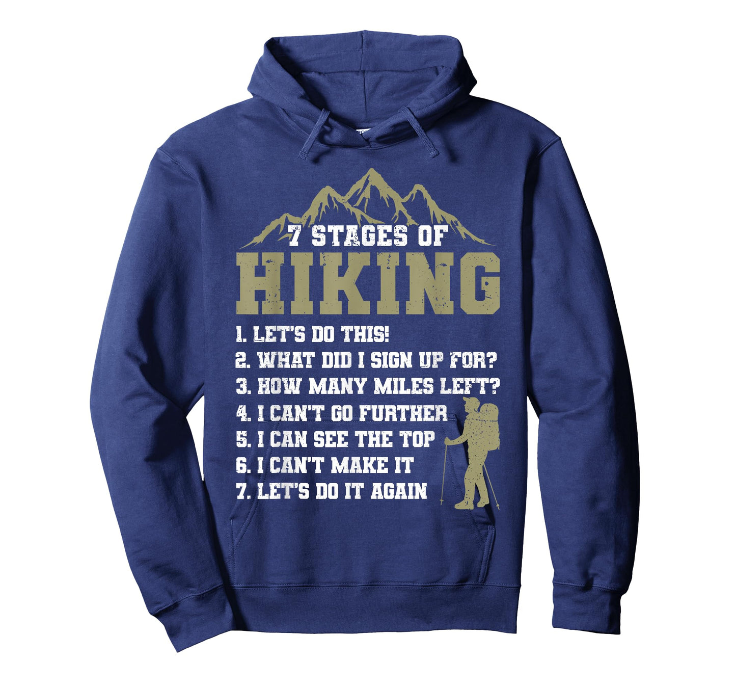 7 Stages of Hiking Funny Outdoor Hiker Men Women T-Shirt