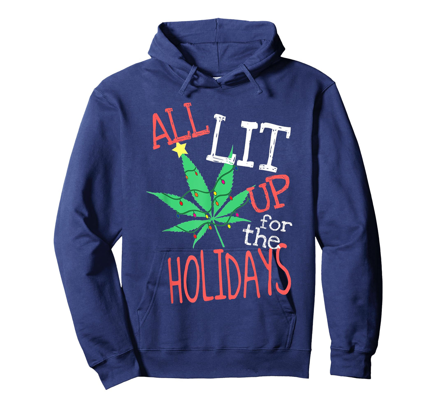 All Lit Up For The Holidays Funny Weed Christmas Light T-Shirt