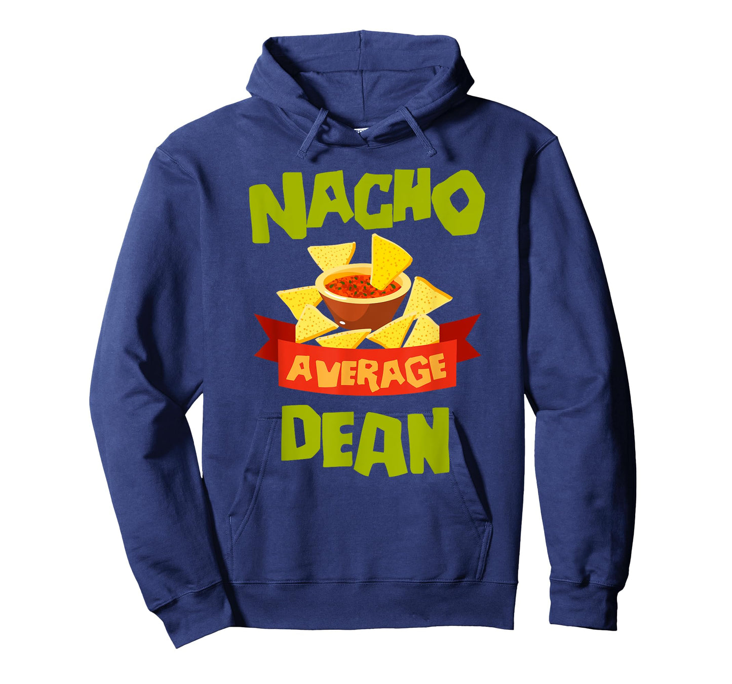 NACHO AVERAGE DEAN Funny Birthday Personalized Name Gift T-Shirt