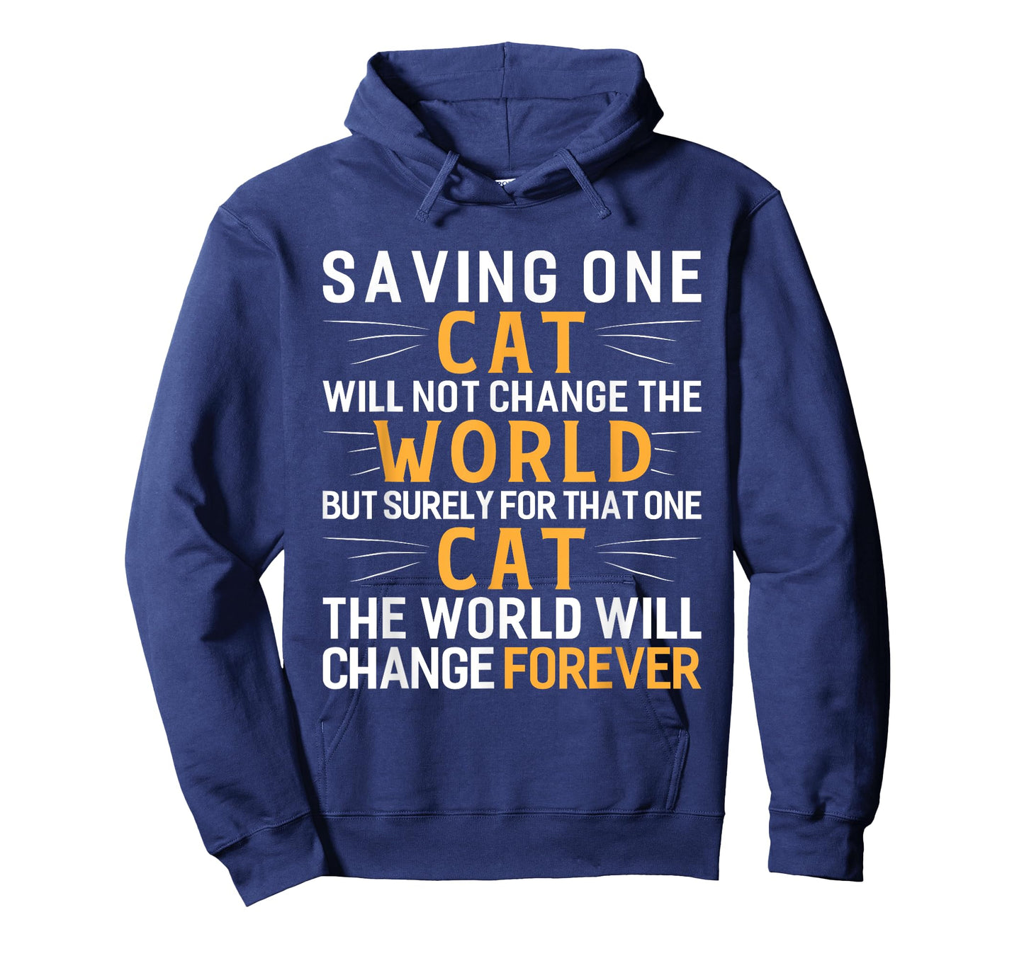 Saving One Cat Will Not Change The World Animal Rescue T-Shirt
