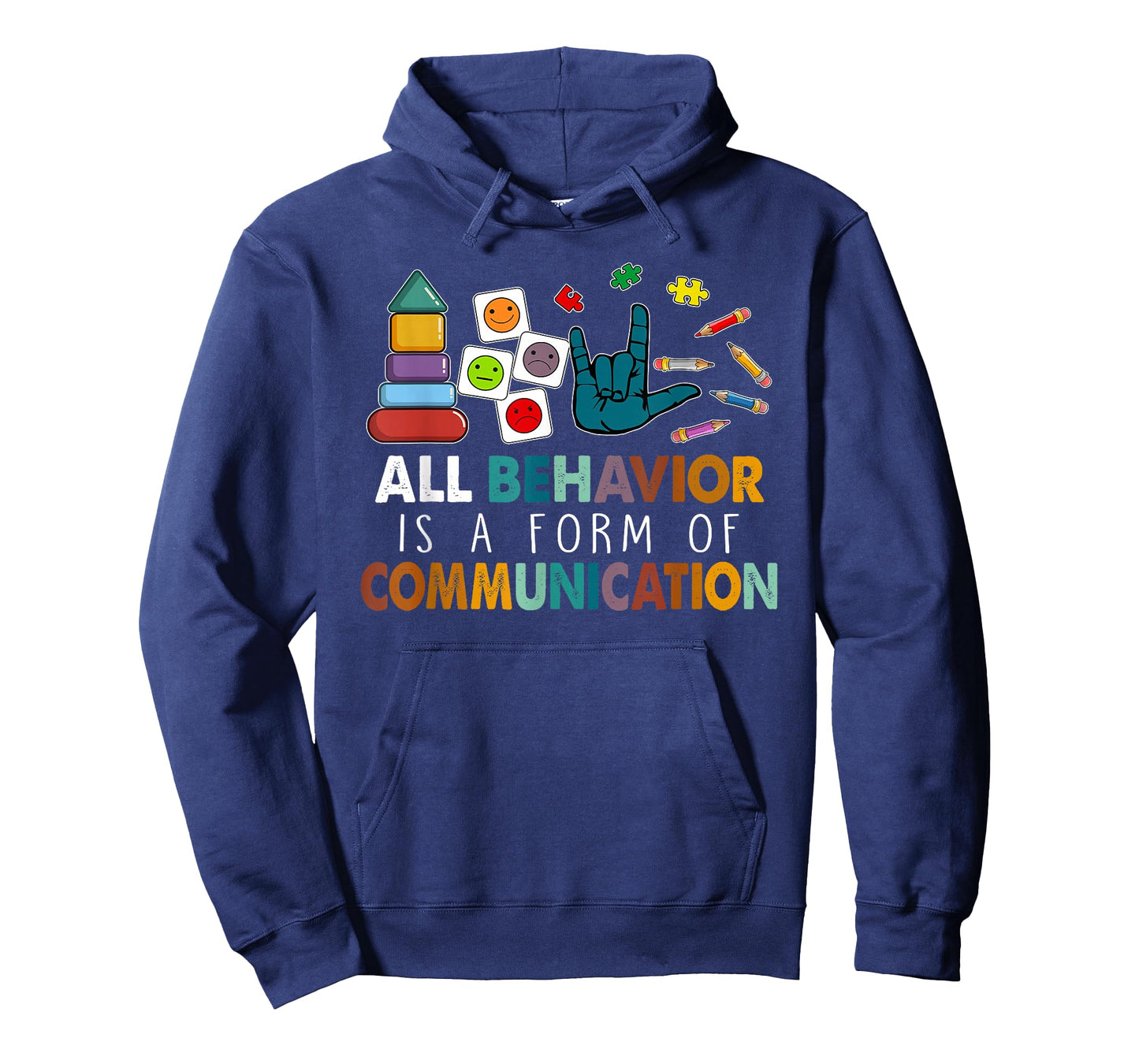 All Behavior is A Form of Communication Autism SPED Teacher T-Shirt