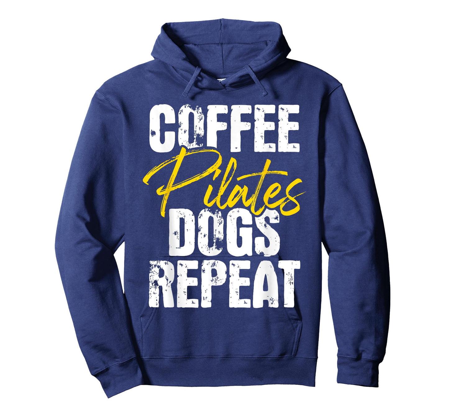 Coffee Pilates Dogs Repeat - Health Fitness Coach Workout T-Shirt