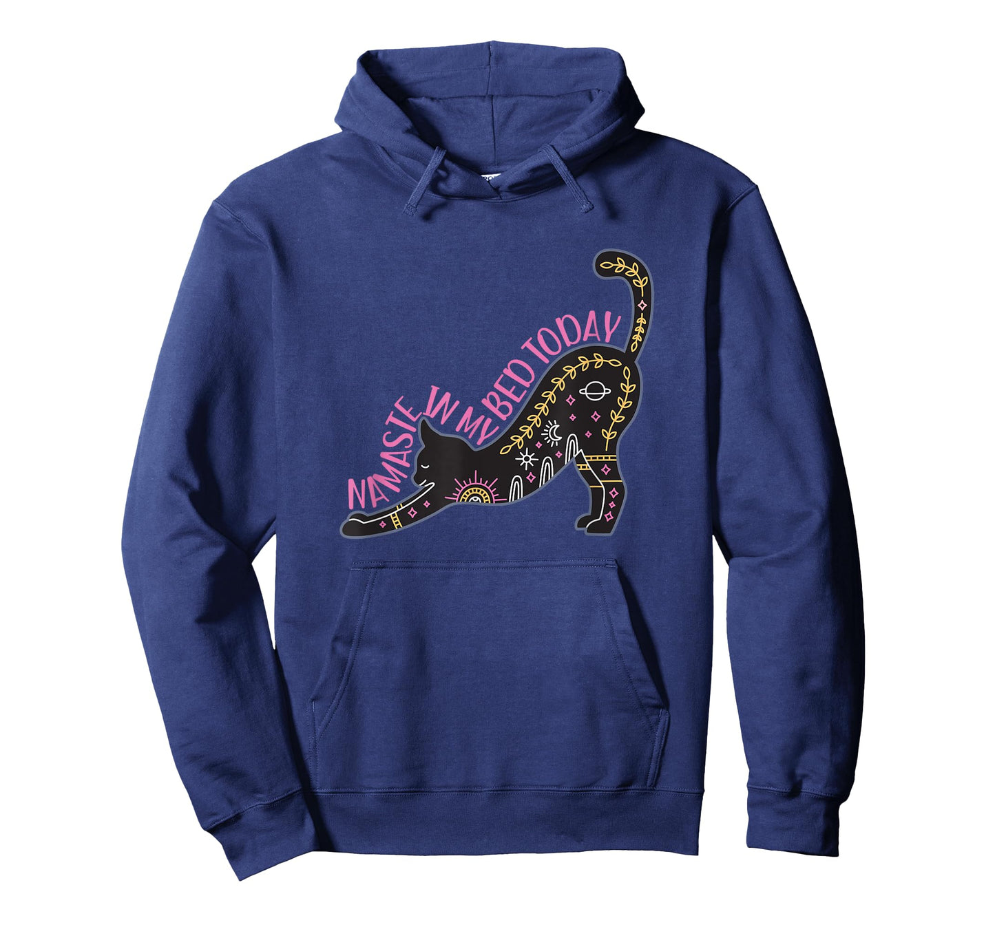 Namaste in my bed today stretching yoga pose T-Shirt