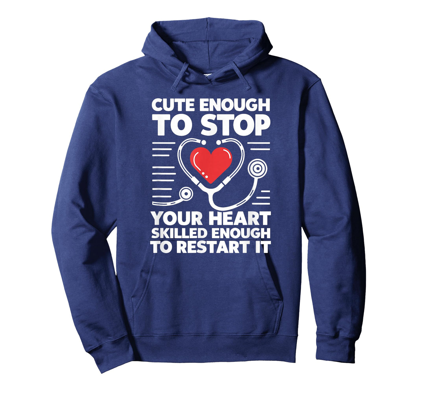Cute Enough To Stop Your Heart Skilled Enough To Restart It T-Shirt
