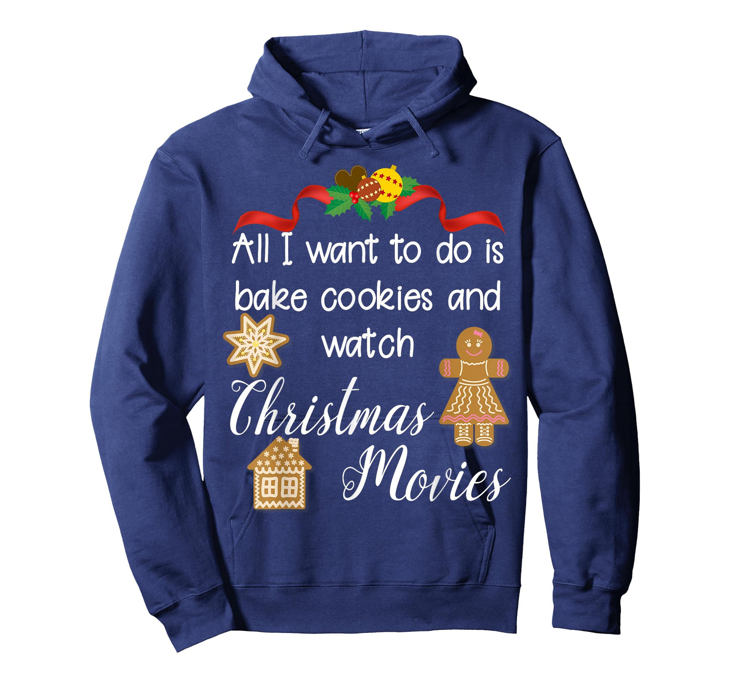 All I want to do is bake cookies and watch Christmas Movies T-Shirt