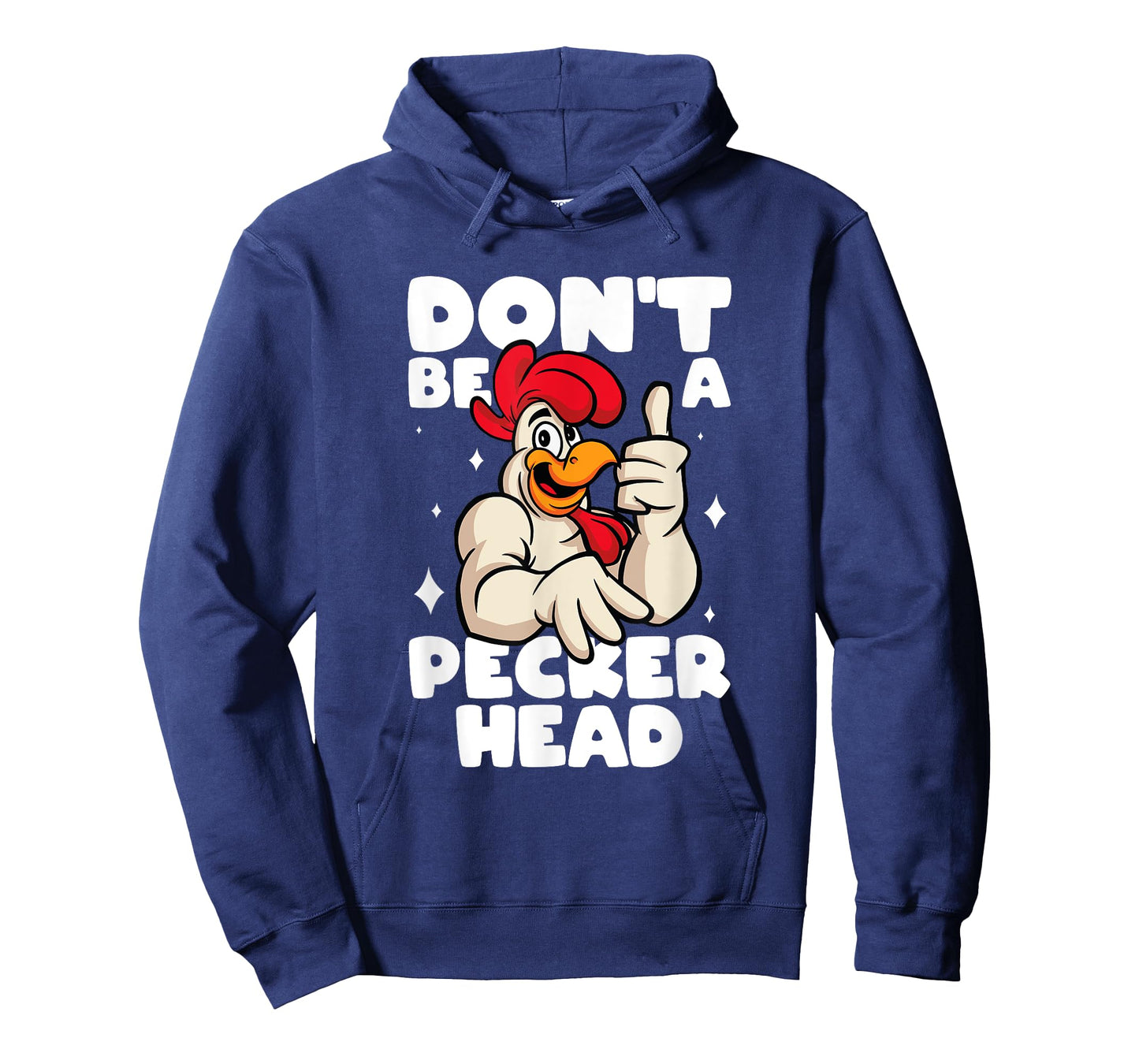 Chicken Lover Don't Be A Peckerhead Rooster Chicken Farmer T-Shirt