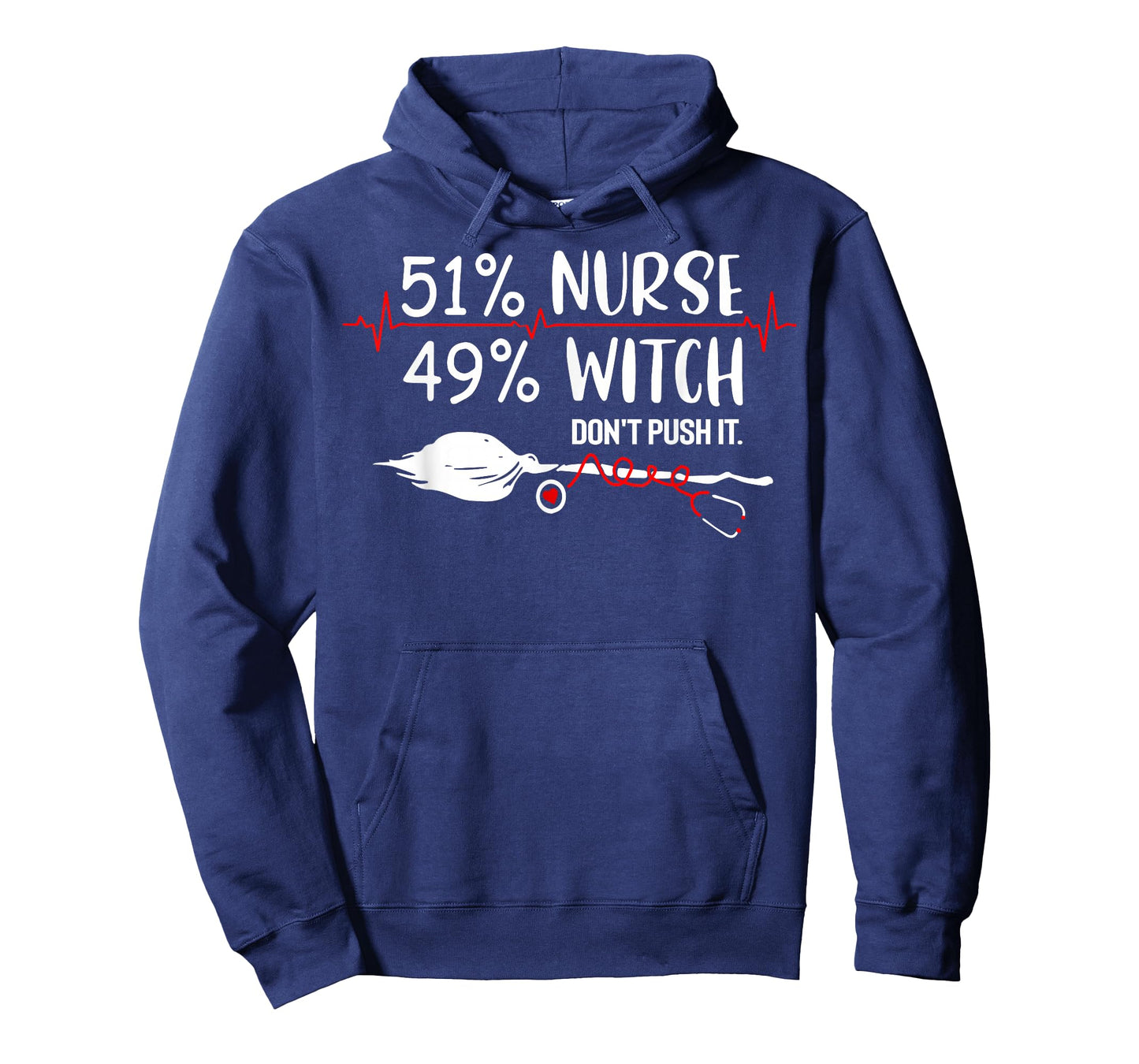 51% Nurse 49% Witch Don't Push It T-Shirt