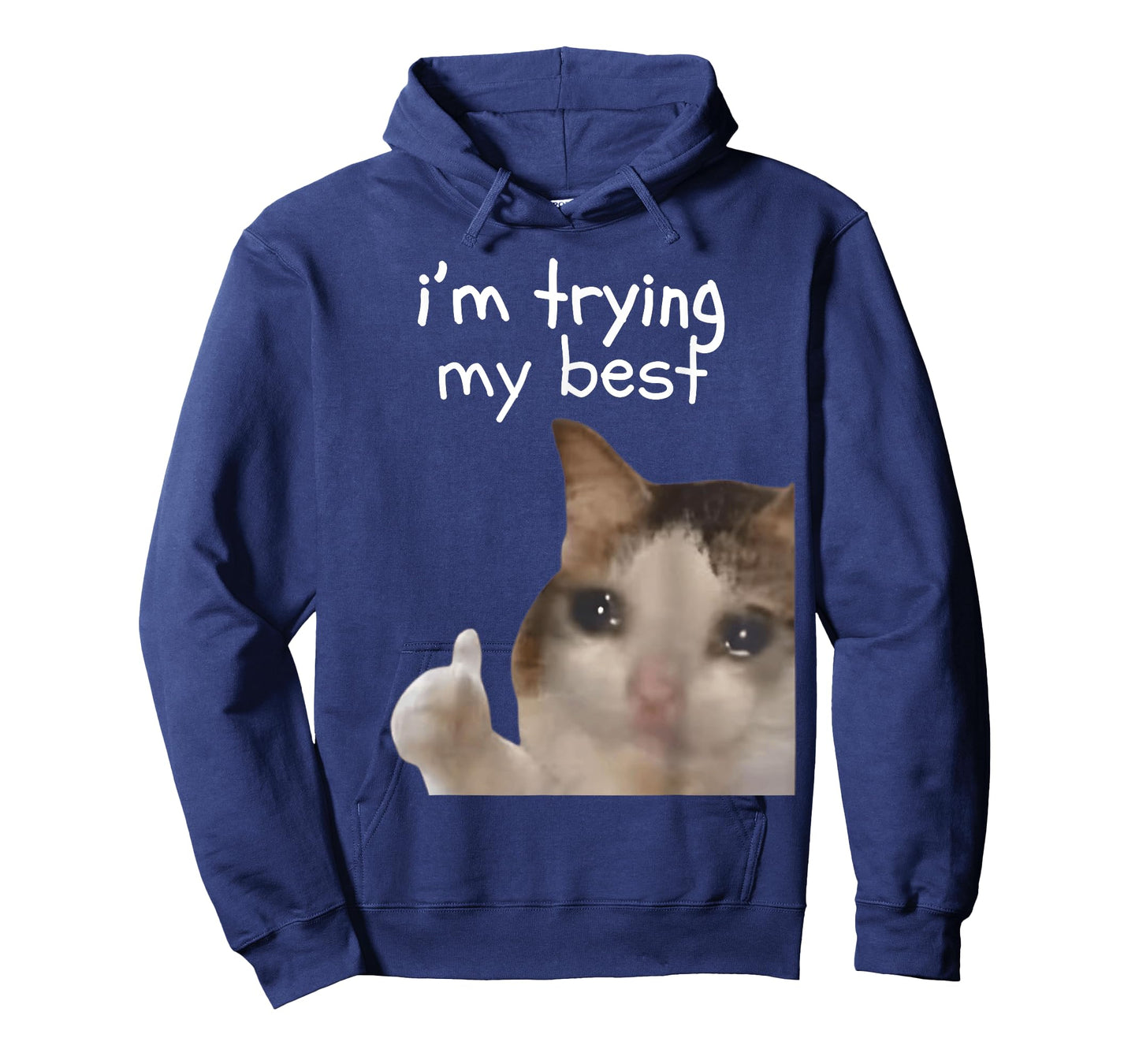 I'm Trying My Best Funny Cat Meme Internet Memes Funny Memes T-Shirt