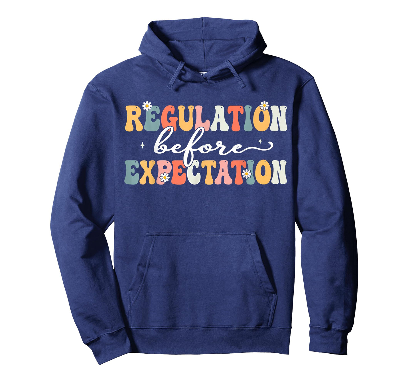 Regulation Before Expectation Occupational Therapy T-Shirt