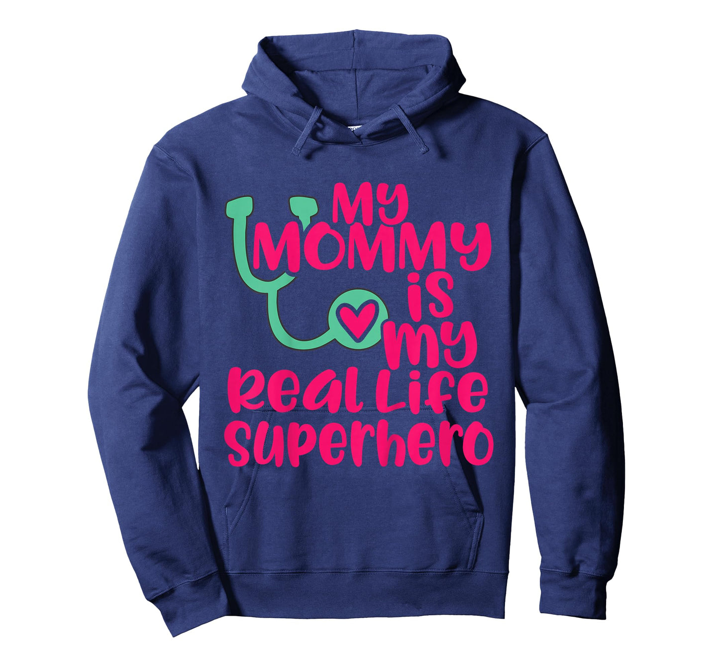Cute My Mommy is a Real Life Superhero Nurse or Doctor T-Shirt