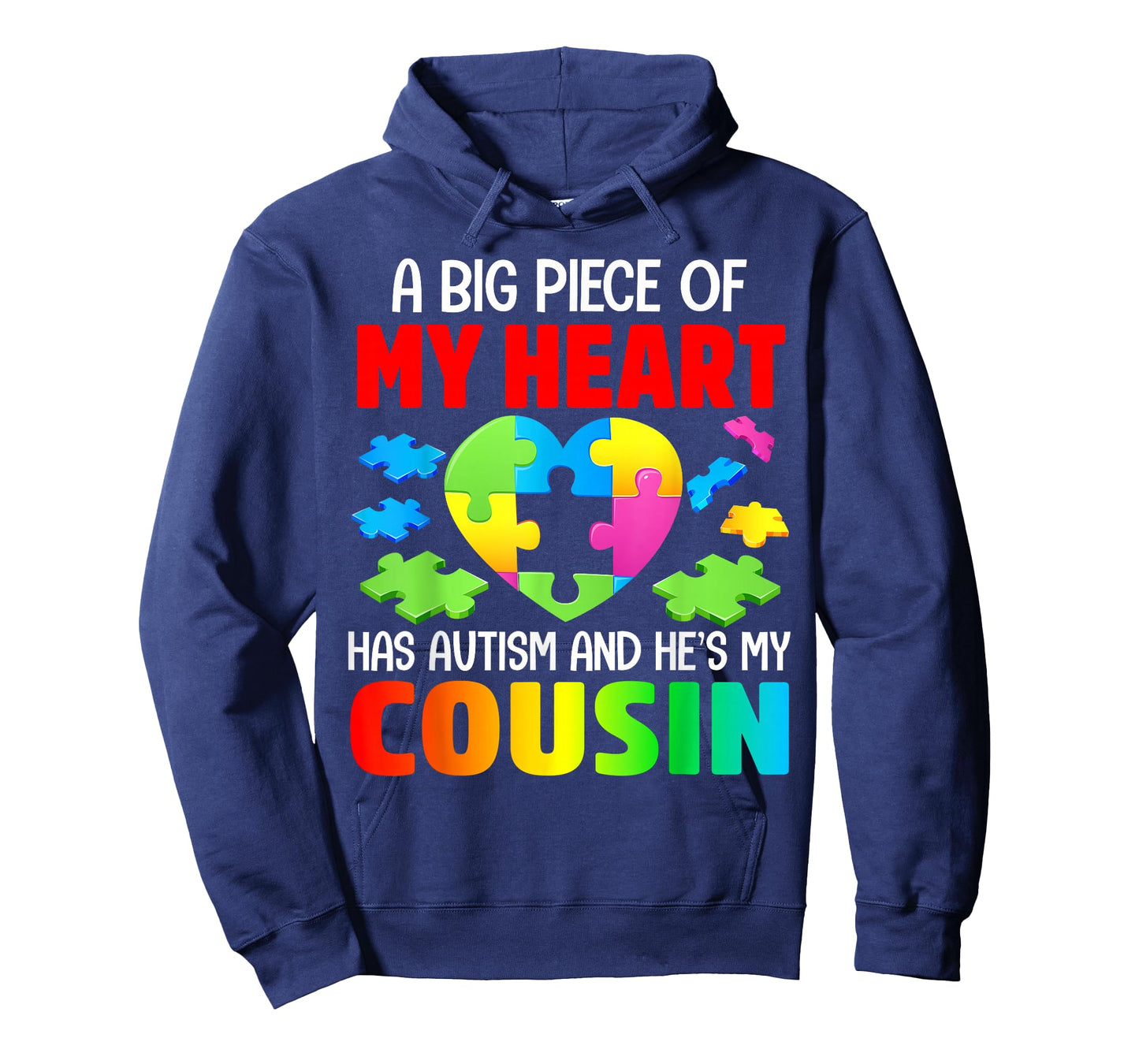 A Big Piece Of My Heart Has Autism and He's My Cousin T-Shirt