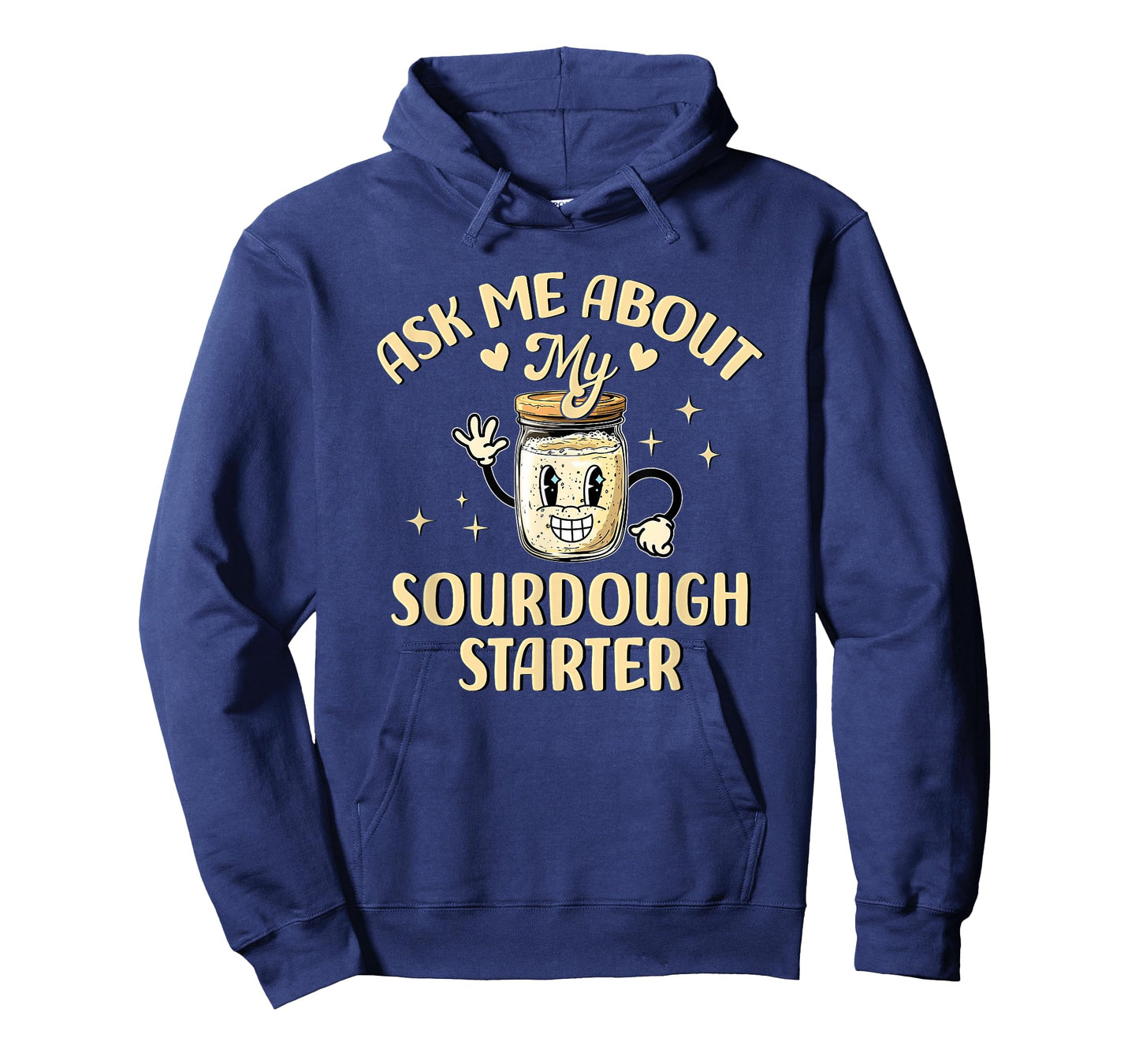 Ask Me About My Sourdough Starter Funny Baking T-Shirt