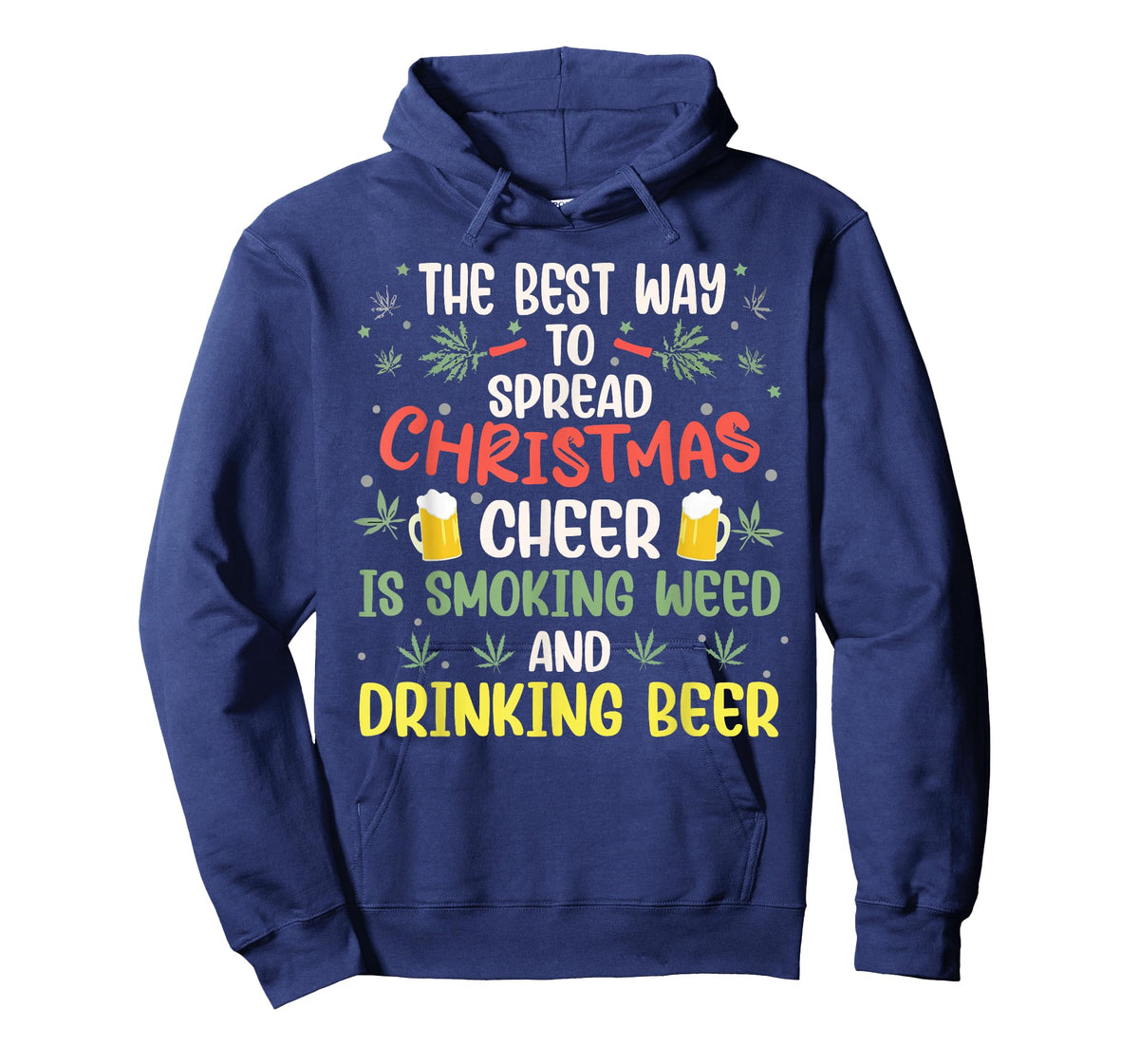 The Best Way to Spread Christmas Cheer Weed & Beer Xmas Elf T-Shirt