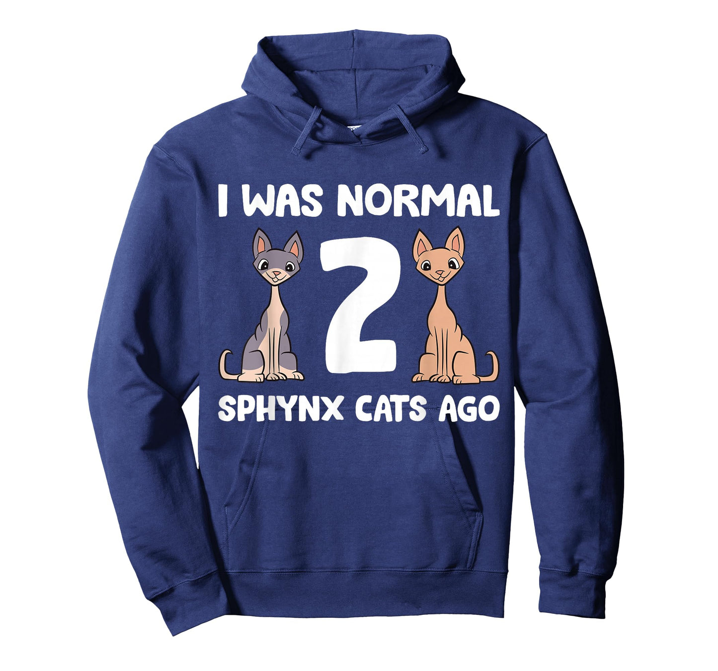 Funny Sphynx Cat Lover I was Normal 2 Sphynx Cats Ago T-Shirt