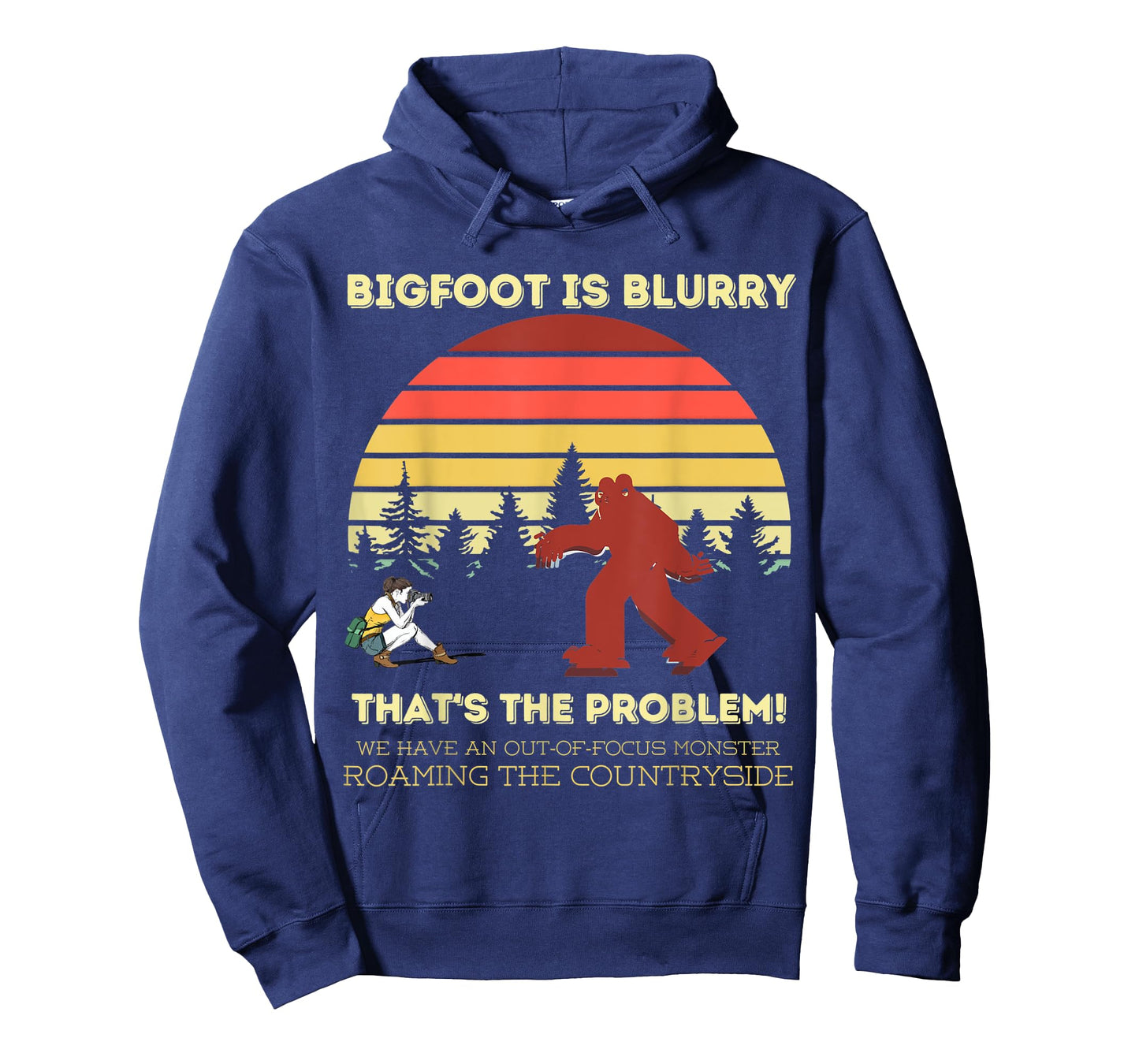 Bigfoot is blurry funny saying photographer joke T-Shirt