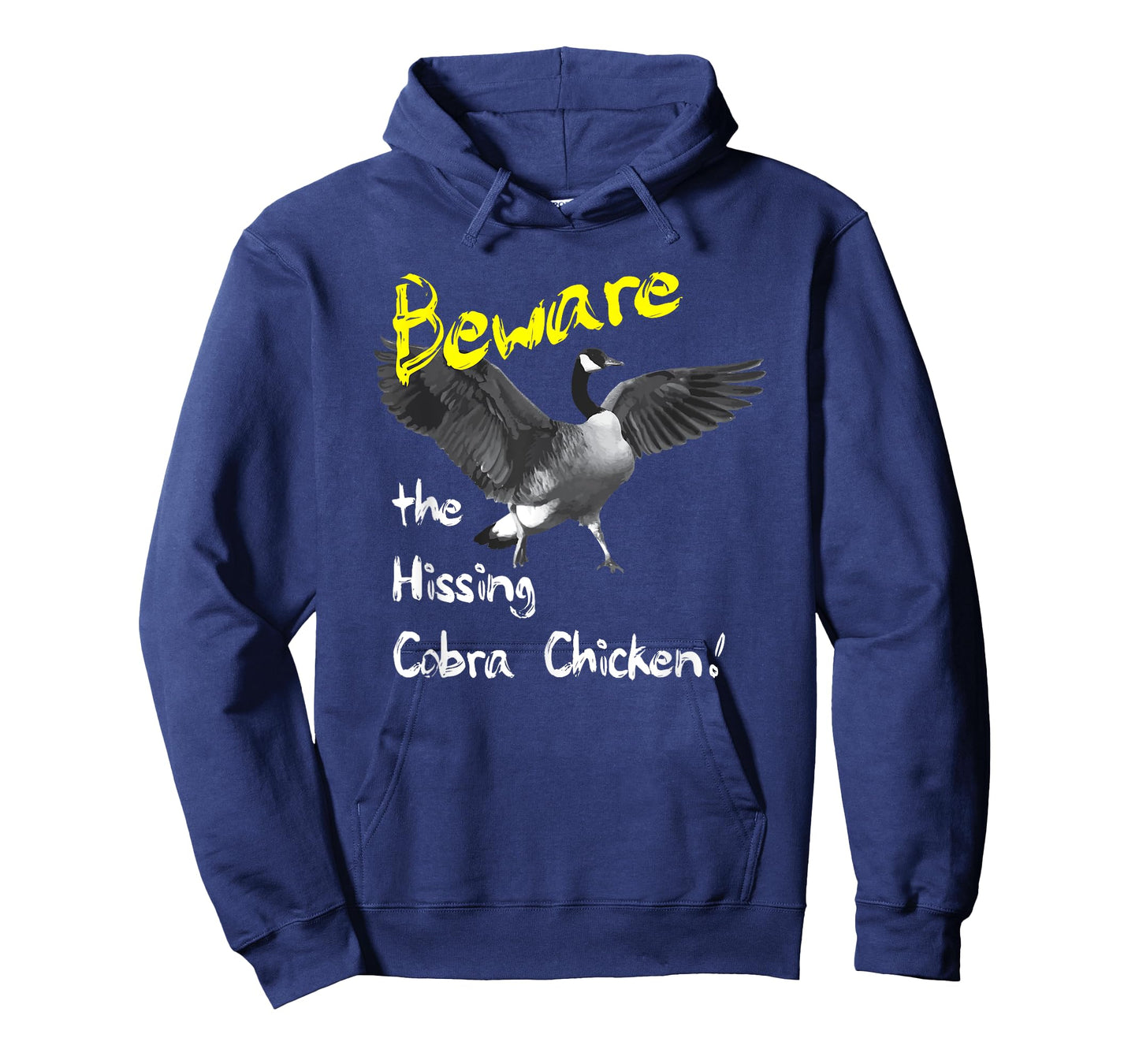 Beware the Hissing Cobra Chicken Tshirt Wild Goose T-Shirt