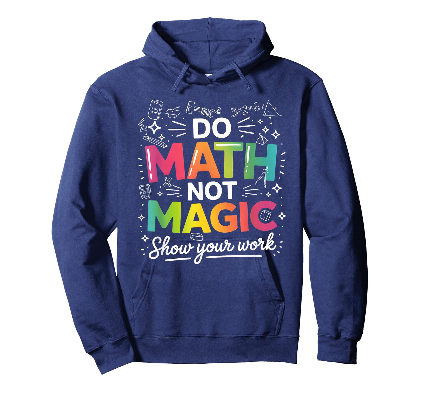 Do Math Not Magic Teacher Quote Back to School Classroom T-Shirt