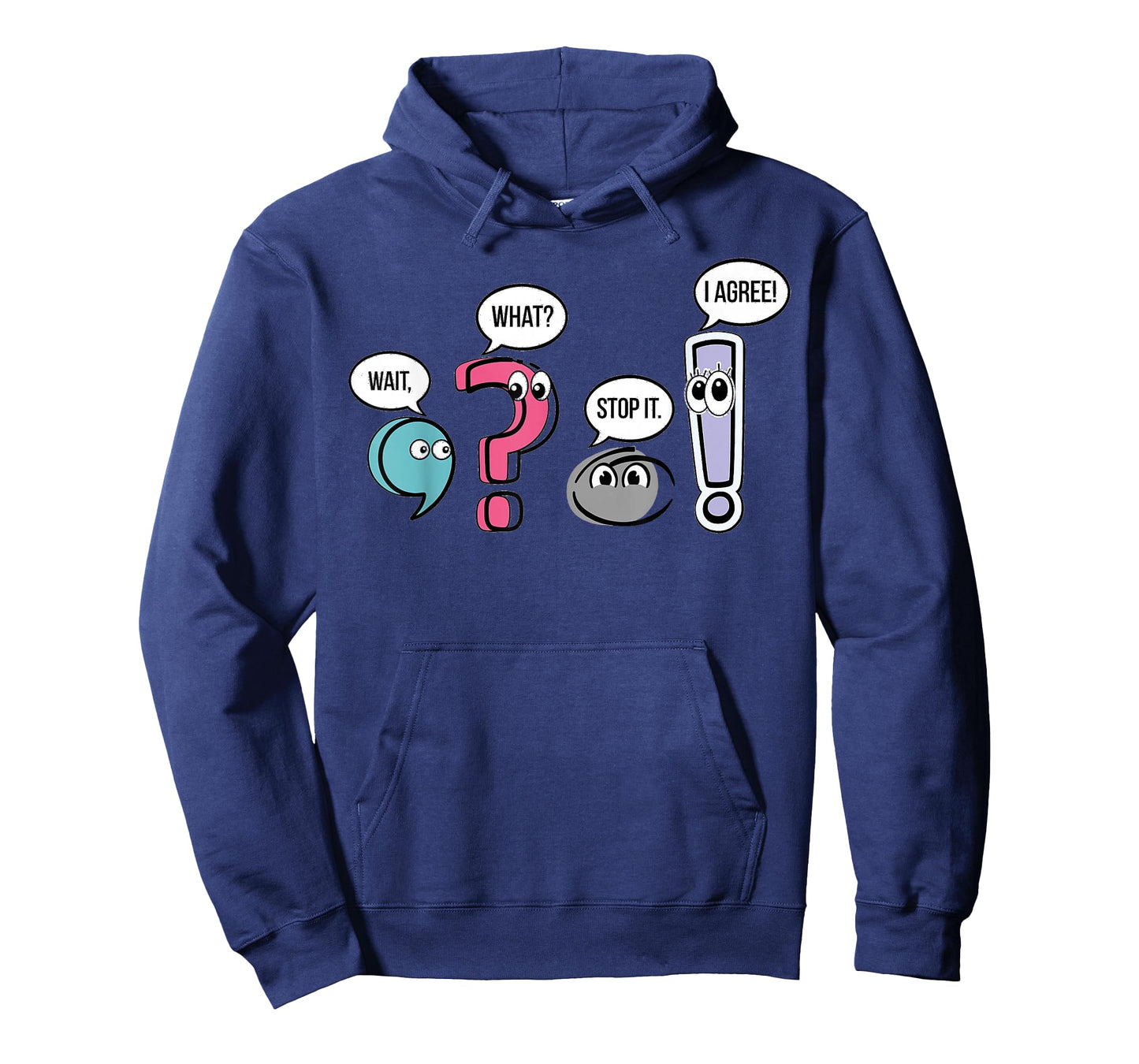 Punctuation English Teacher Gift Wait What Stop It I Agree T-Shirt