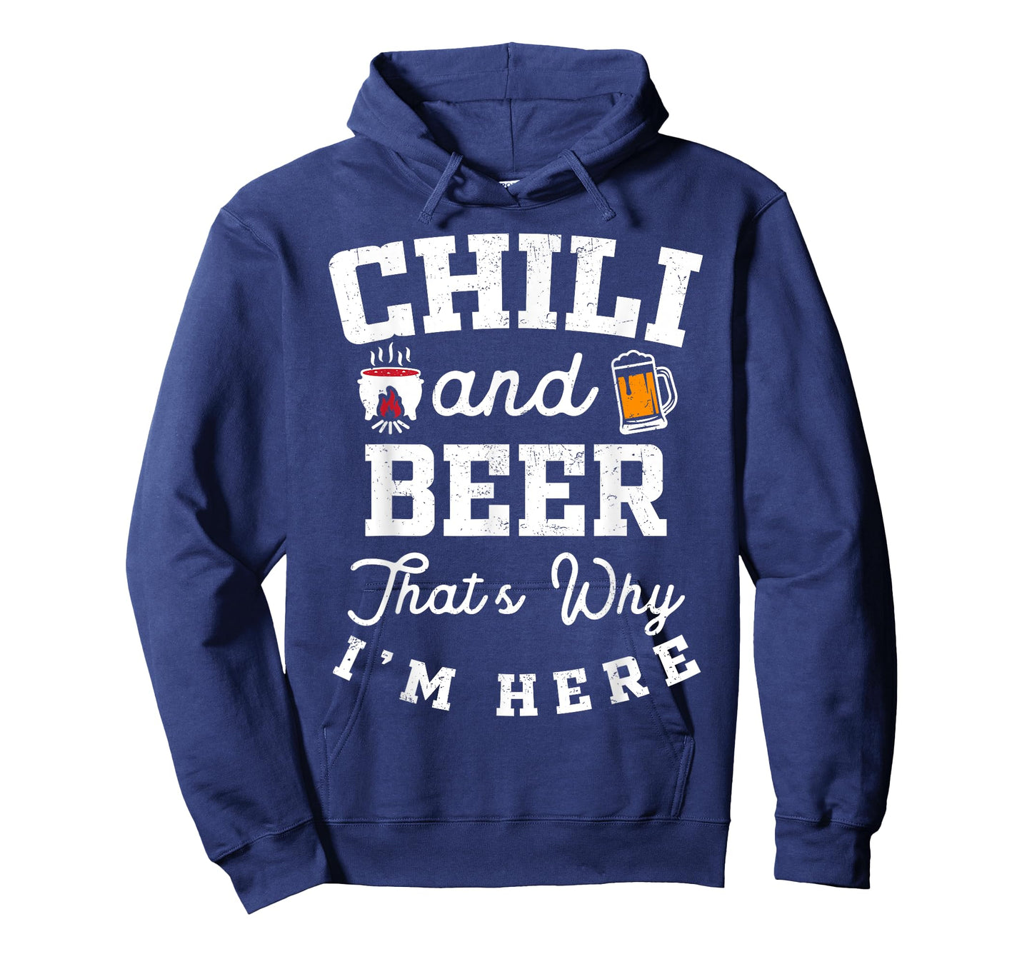 Chili And Beer That's Why I'm Here Lovers Cup Gathering T-Shirt