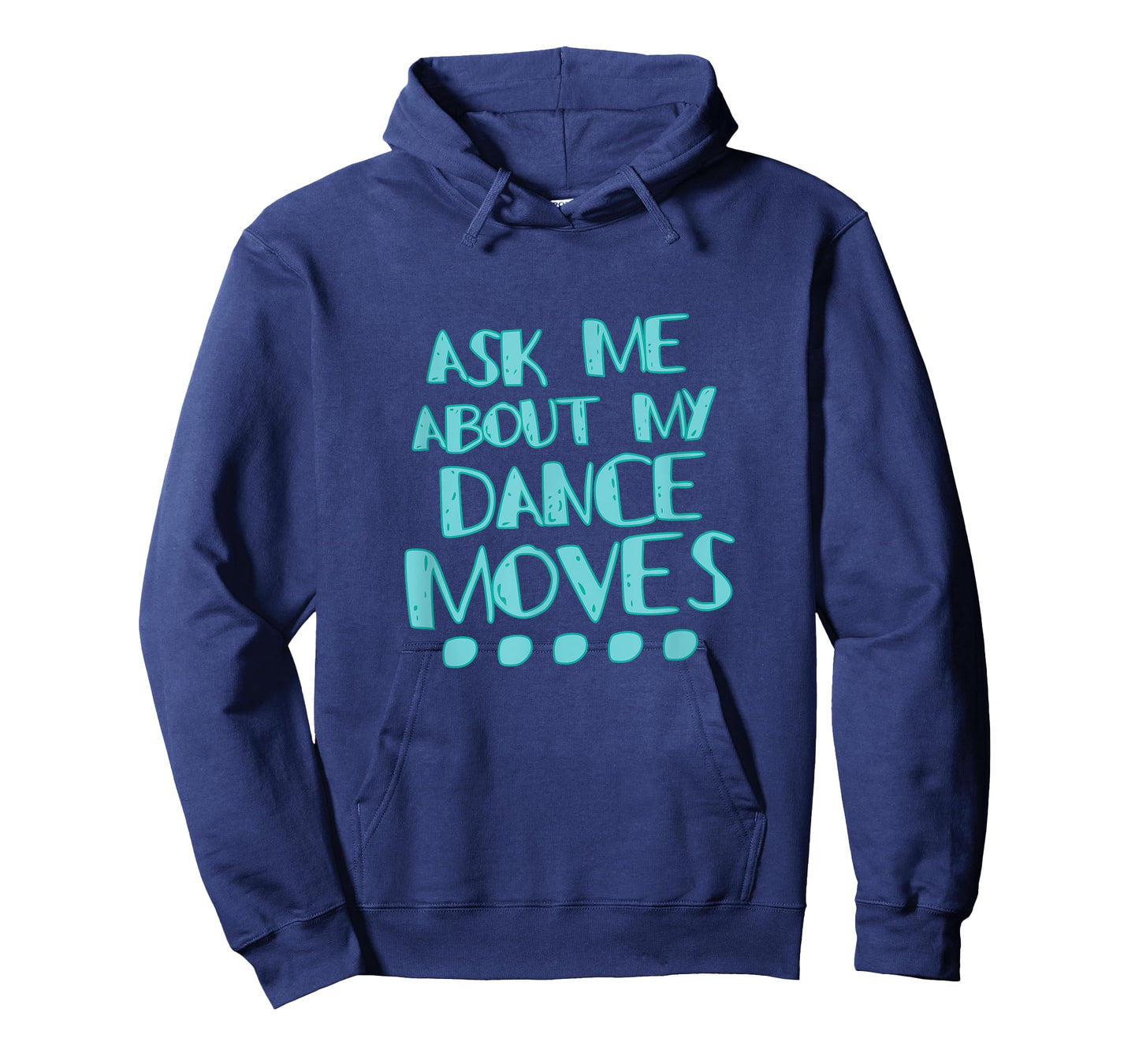 Ask Me About My Dance Moves Shirt Funny Dance Tee T-Shirt