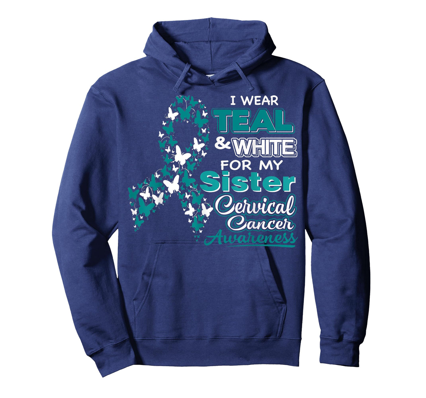 CERVICAL CANCER I Wear Teal White For My Sister Shirt T-Shirt