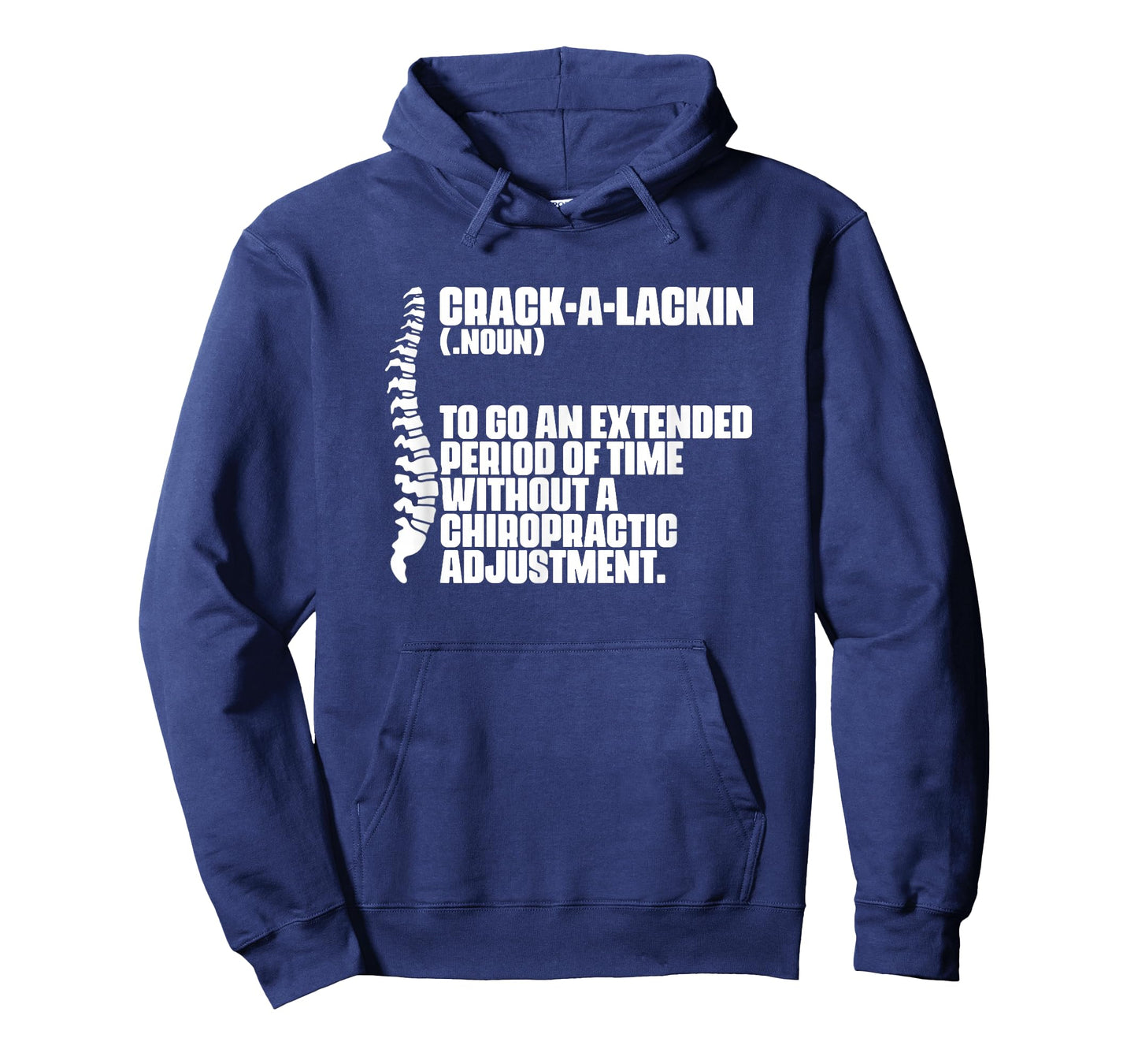 Crack-A-Lackin - Orthopedic Chiropractic Chiropractor T-Shirt