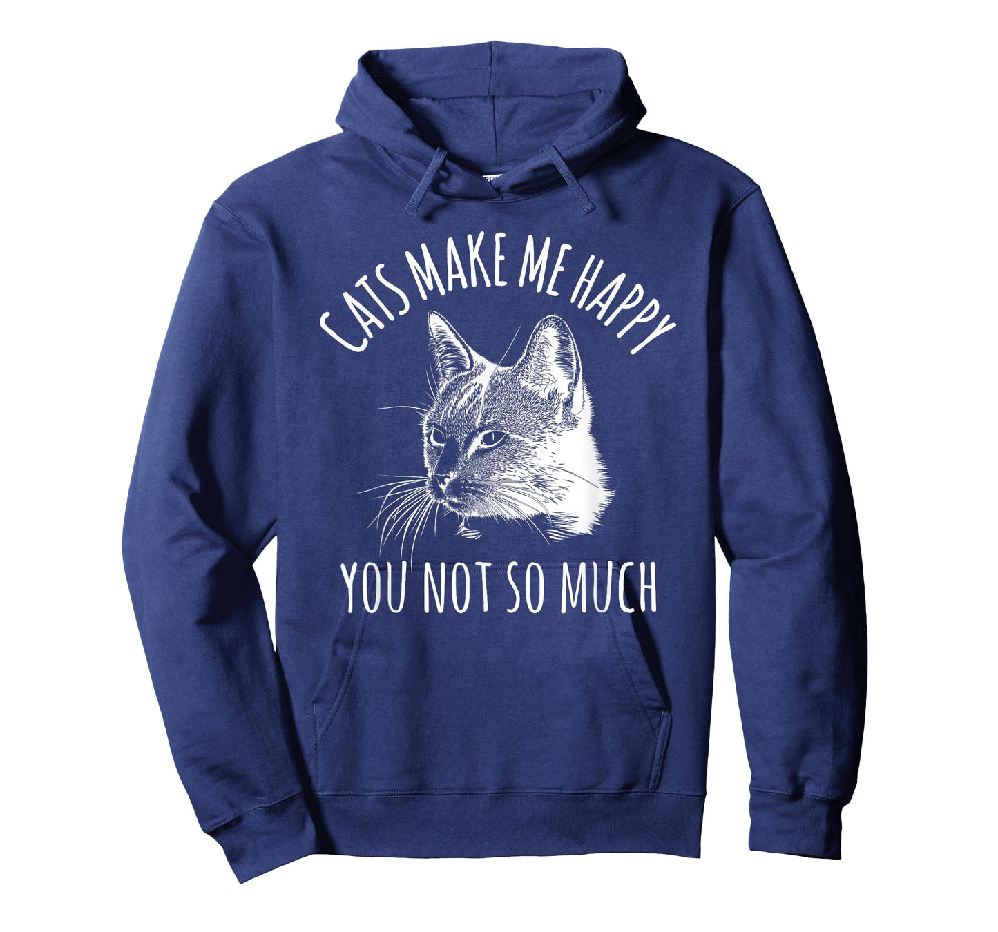 CATS MAKE ME HAPPY SARCASTIC SASSY CAT LOVER T-SHIRT GIFT T-Shirt