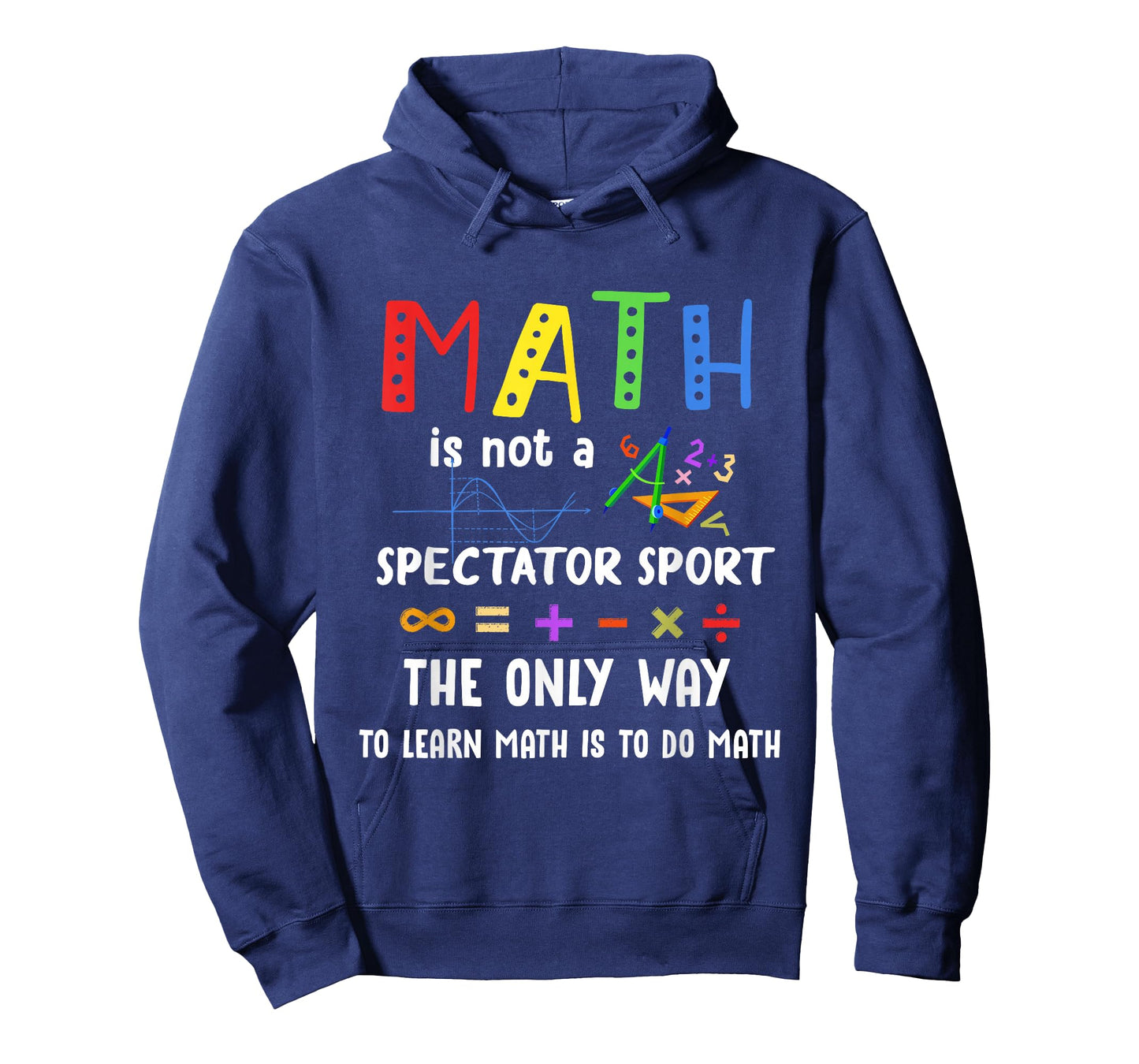 Back to School Math is Not A Spectator Sport Math Teacher T-Shirt