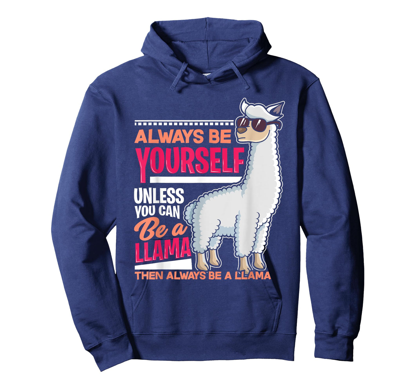 Always Be Yourself Unless You Can Be A Llama Funny Gift T-Shirt