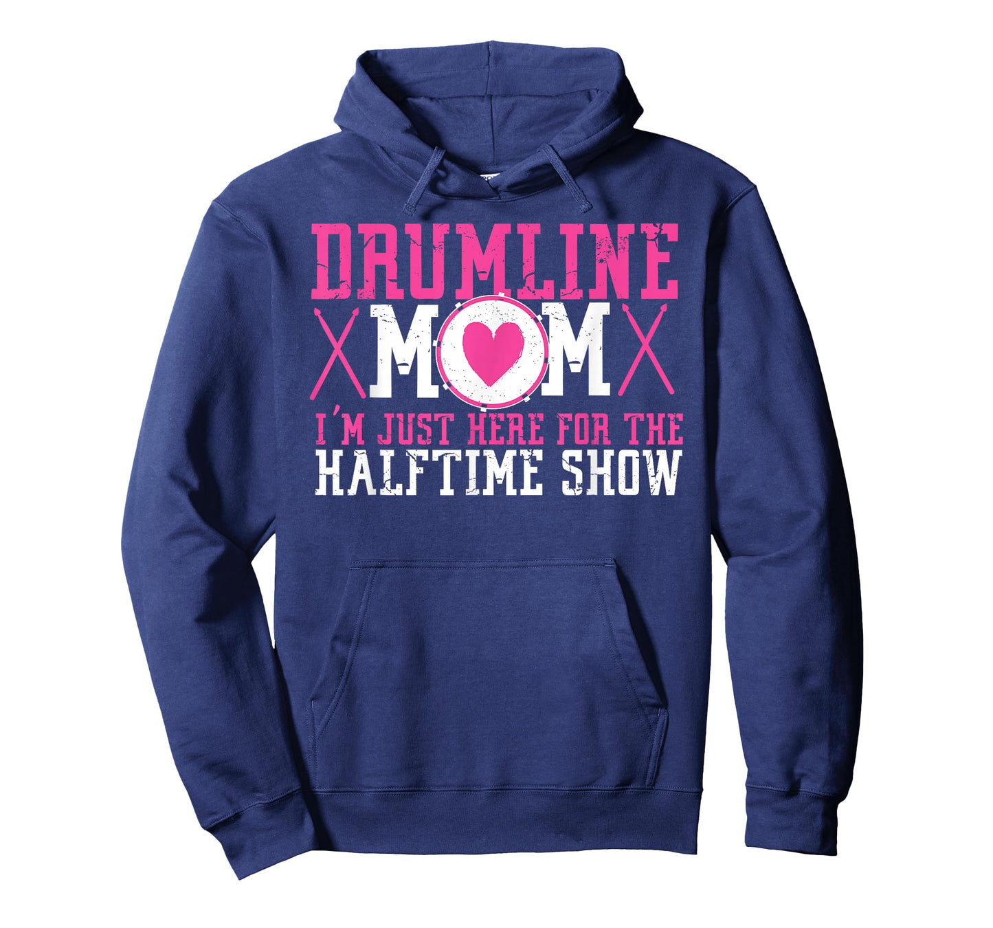 Marching Band Drum Corps Drumline Mom Here for Halftime Show T-Shirt