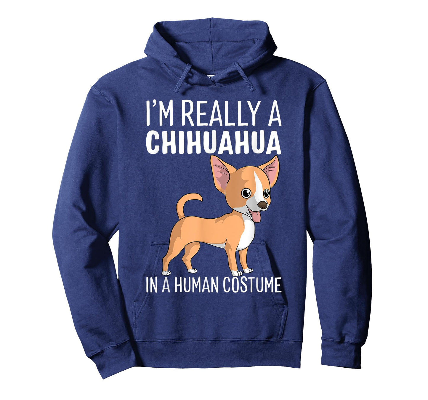 My Human Costume I'm Really A Chihuahua Dog Halloween Gift T-Shirt