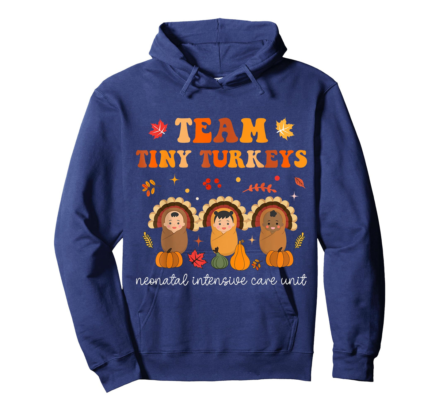 Cute Team Tiny Turkeys Neonatal NICU Nurse Thanksgiving Fall T-Shirt