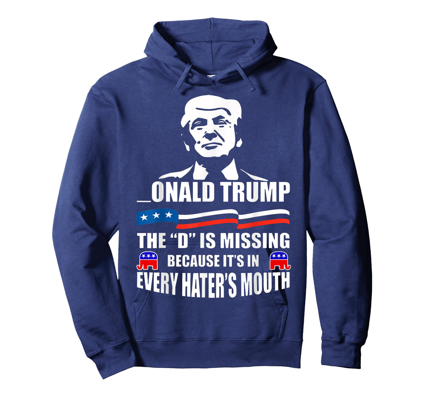 DONALD Trump the D is missing Trump supporter T-Shirt