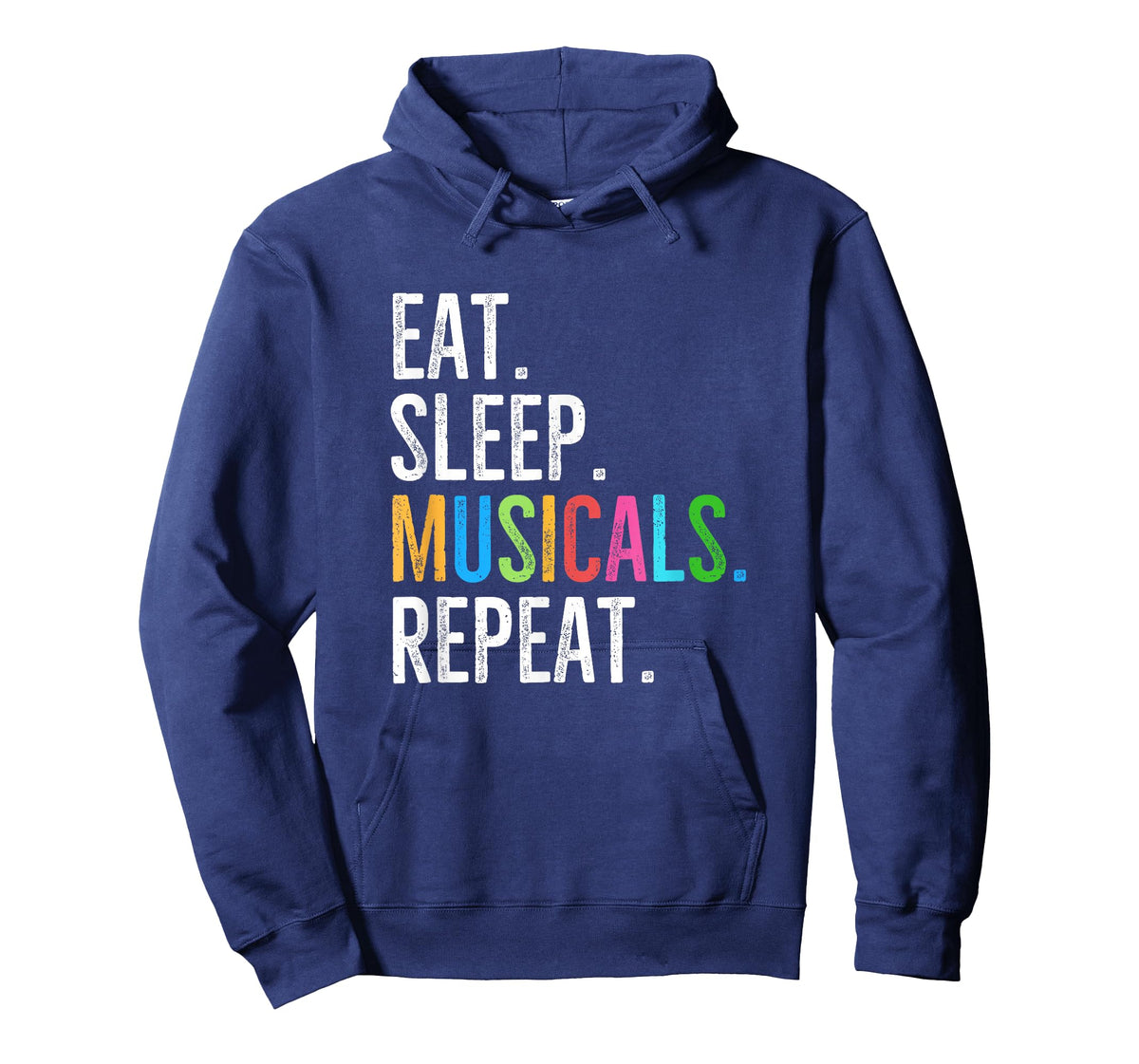 Eat Sleep Musicals Repeat Broadway Theatre Actor T-Shirt