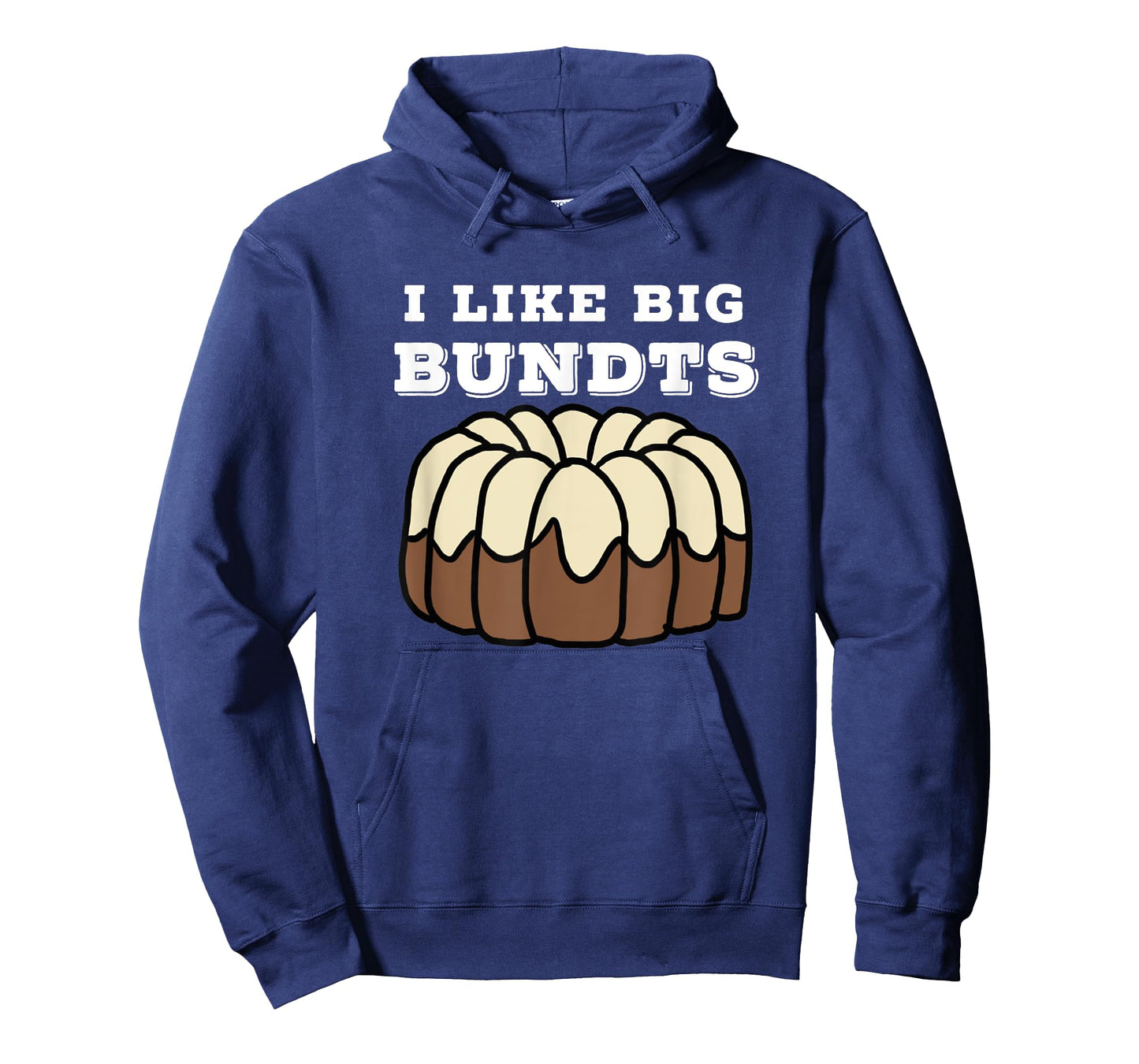Baking and Pastry Art Tees: I Like Big Bundts T Shirt T-Shirt