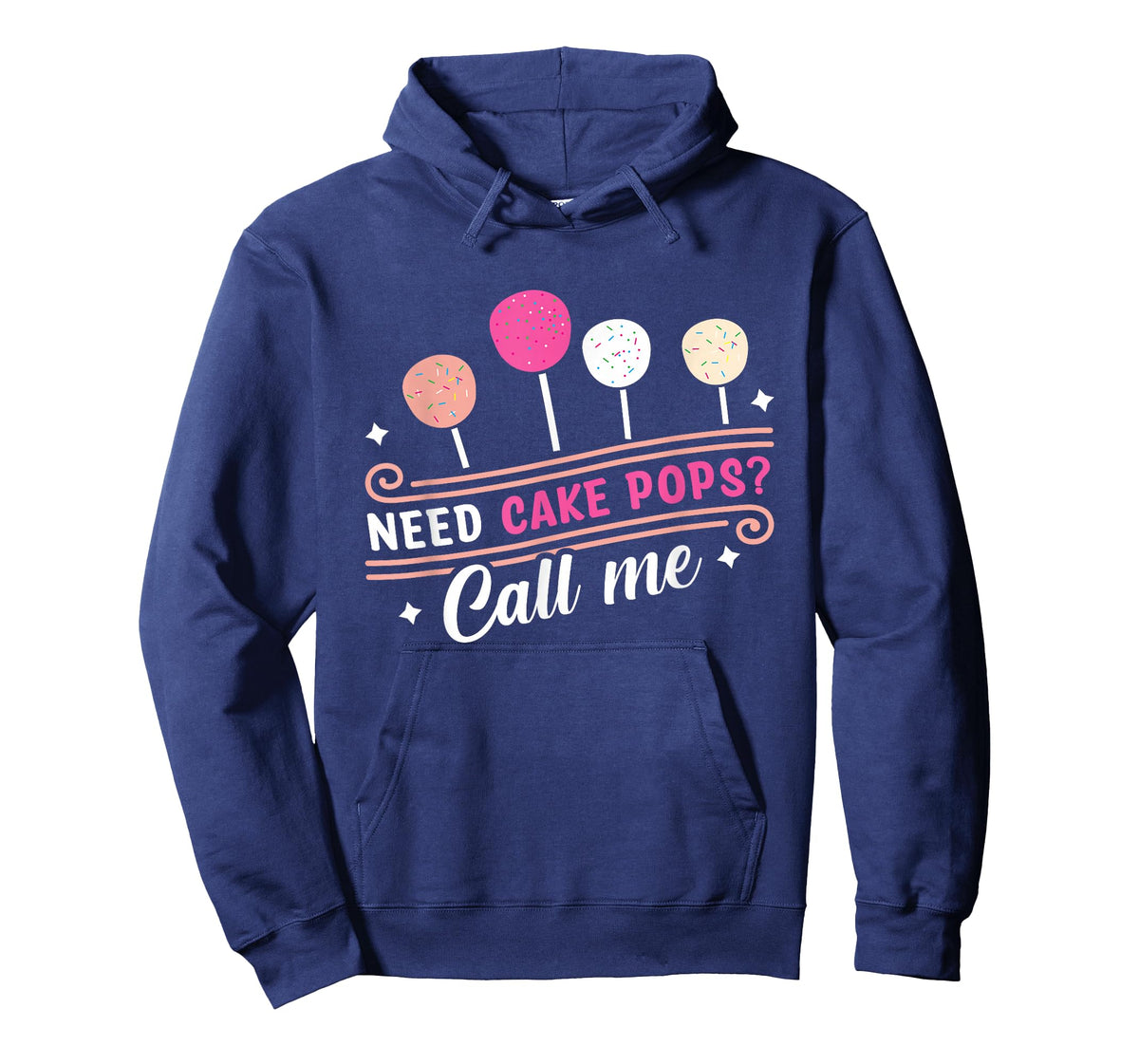 Cake Pop Baker - Call Me If You Need Cake Pops T-Shirt