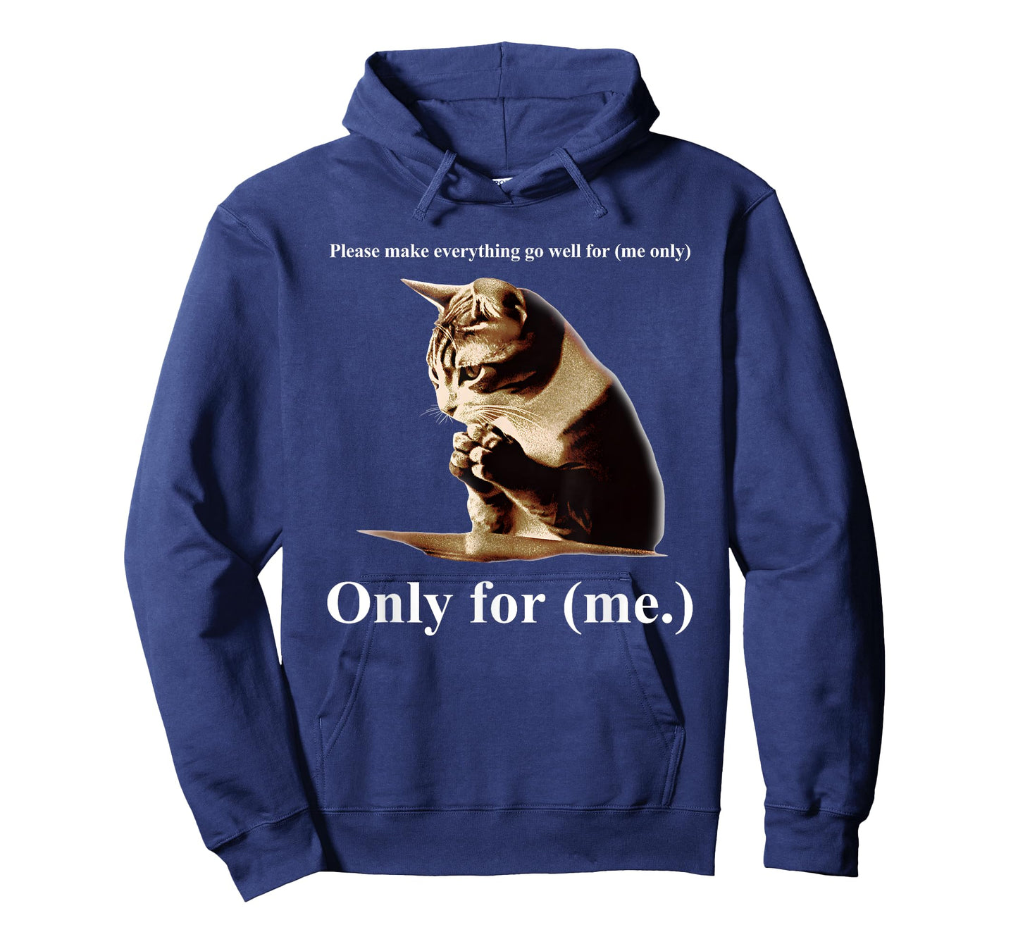 Praying Cat Only For Me Men Women T-Shirt