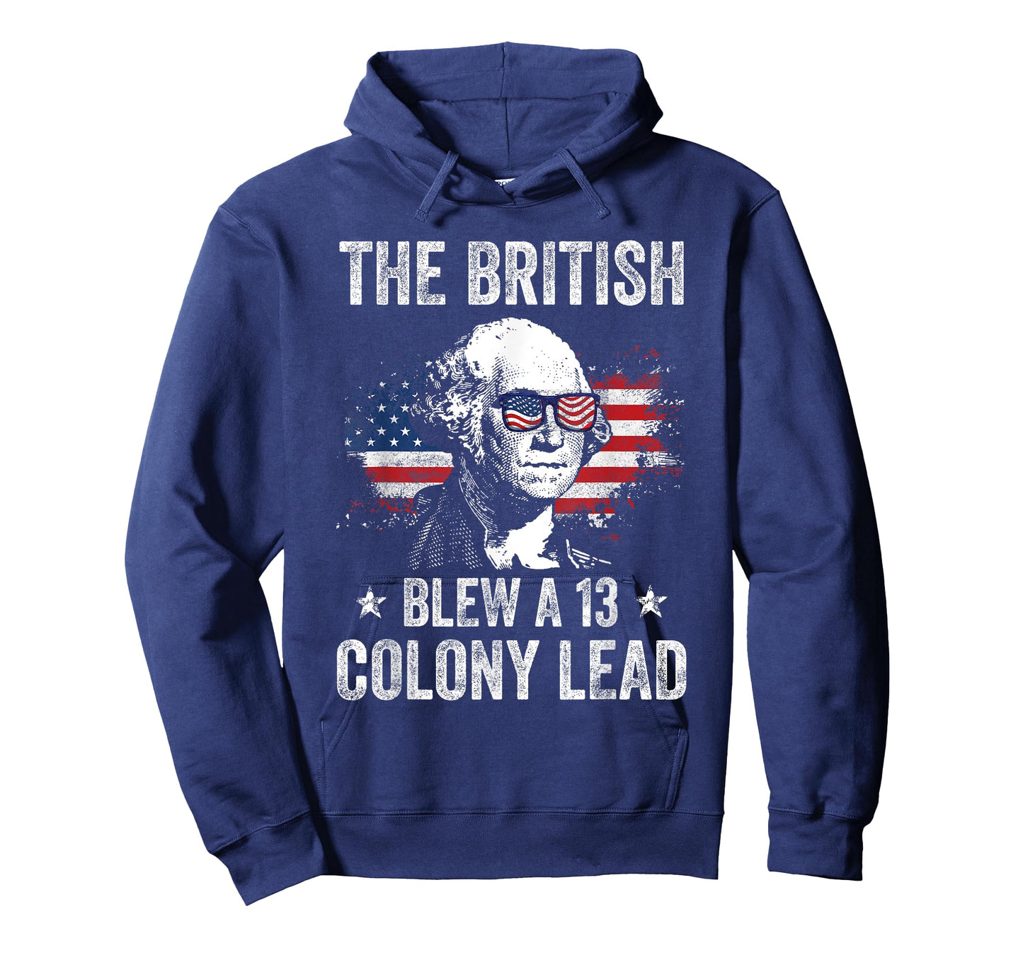 The British Blew a 13 Colony Lead Funny George Washington T-Shirt